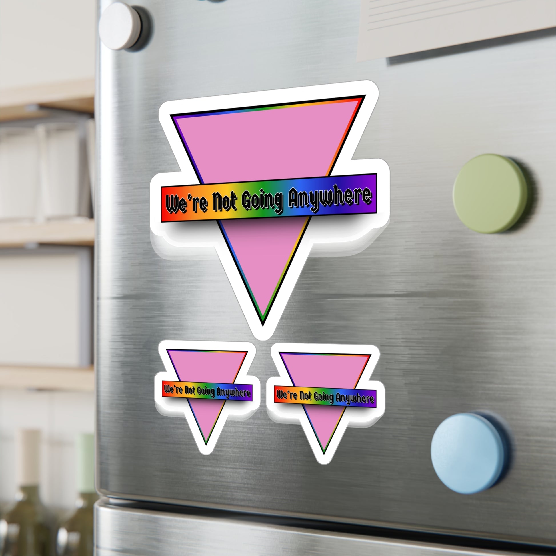 Not Going Anywhere Kiss-Cut Vinyl Decals