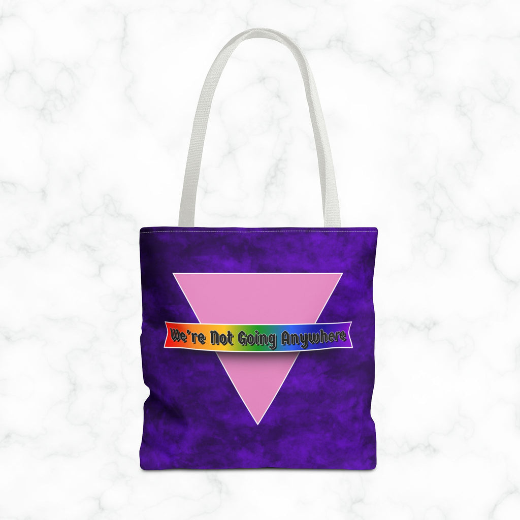 Not Going Anywhere Pride Tote Bag