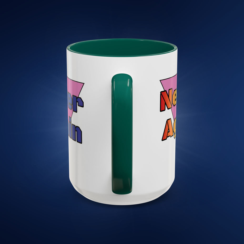 Colorful Bold Letters 'Never Again' Coffee Mug - 11oz & 15oz