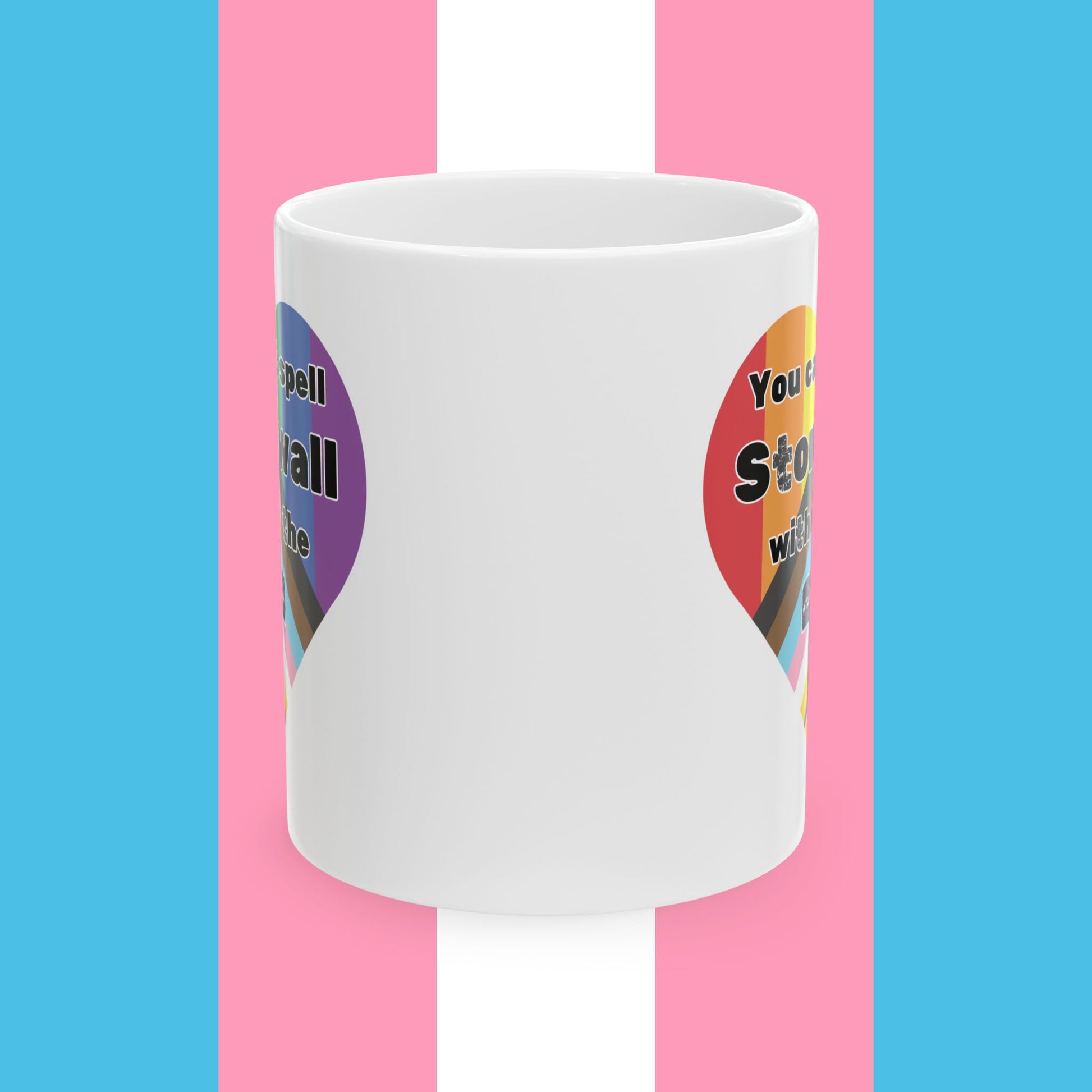 Without The T Stonewall Tribute Pride Mug, 11oz