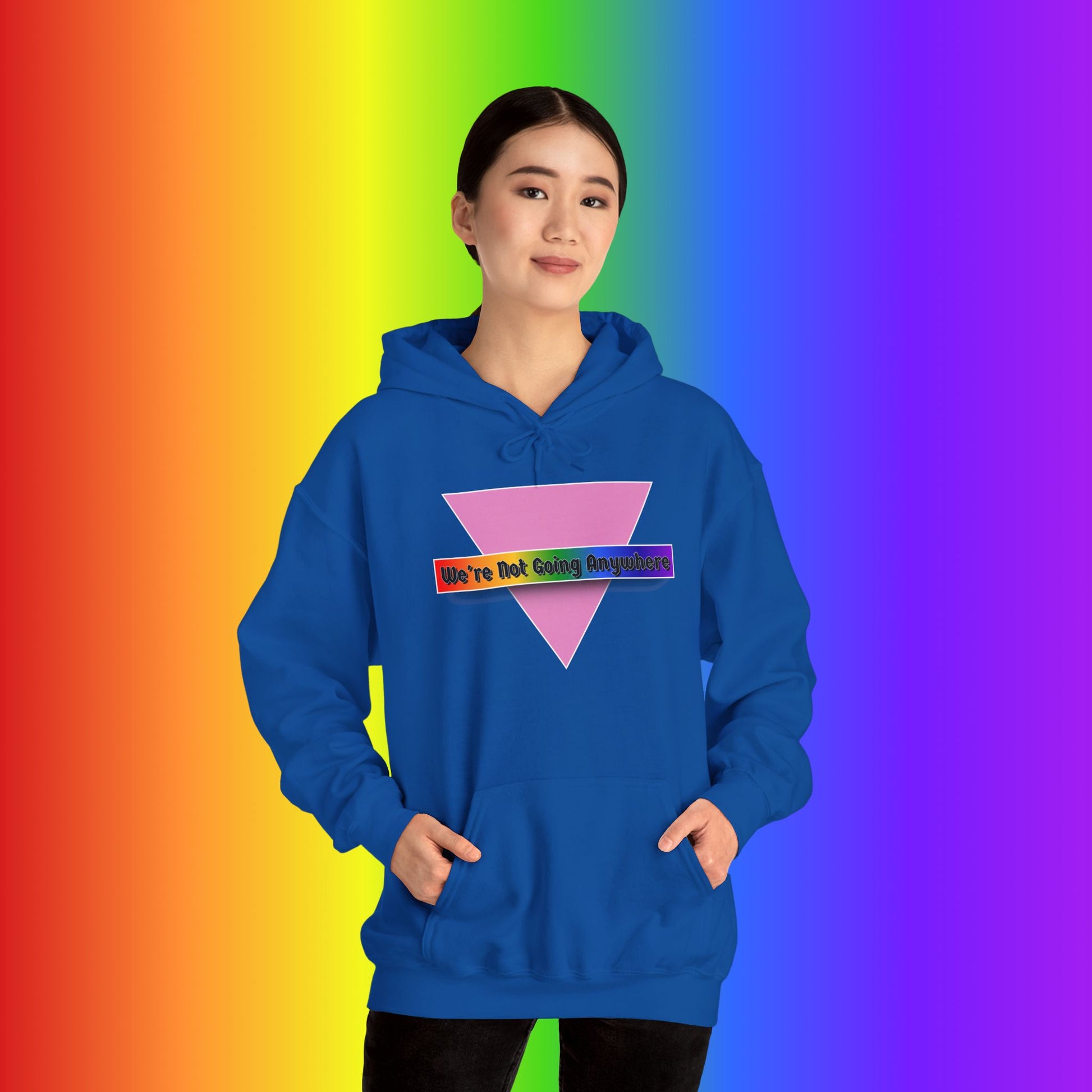 We're Not Going Anywhere Heavy Blend Hoodie