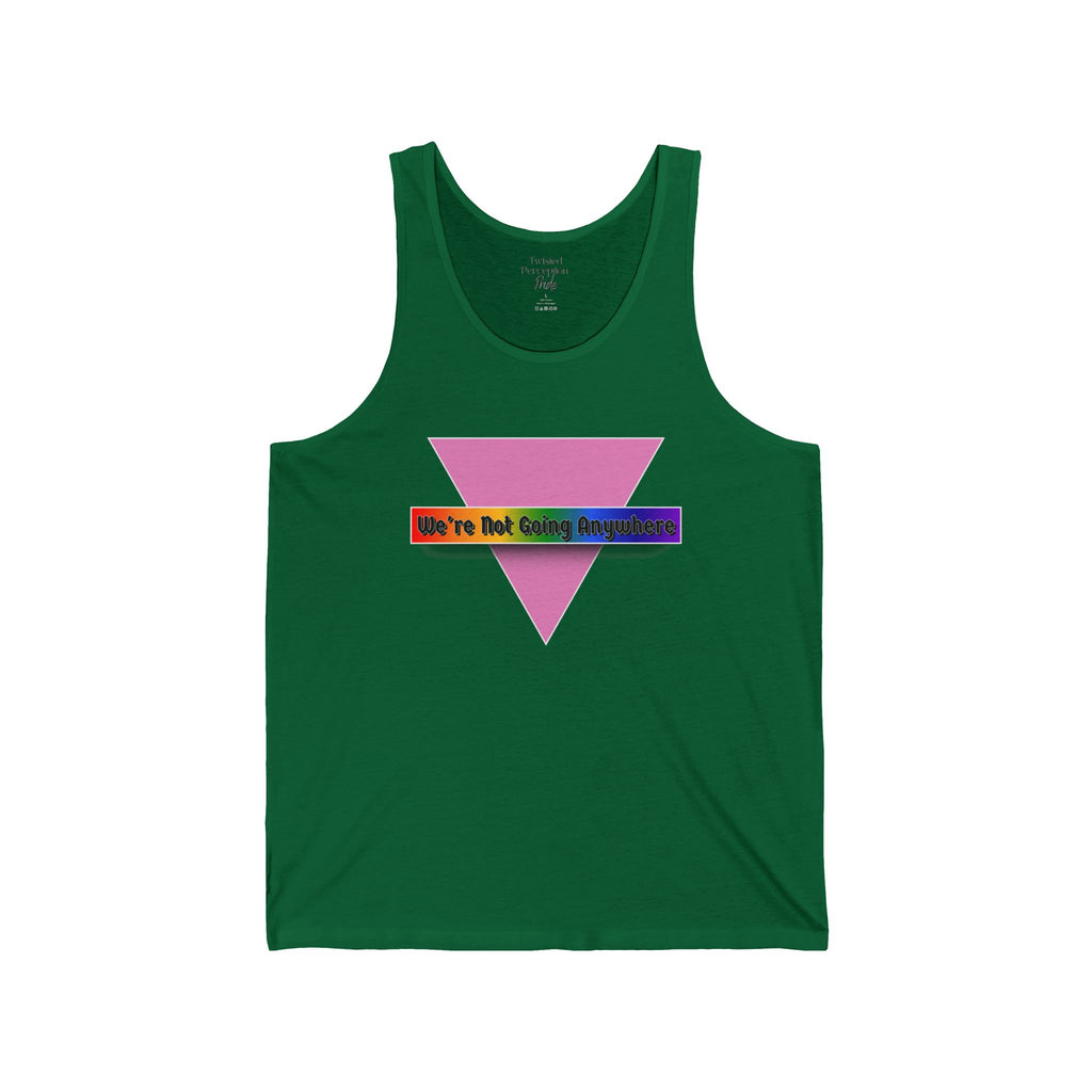 We're Not Going Anywhere Jersey Cotton Tank