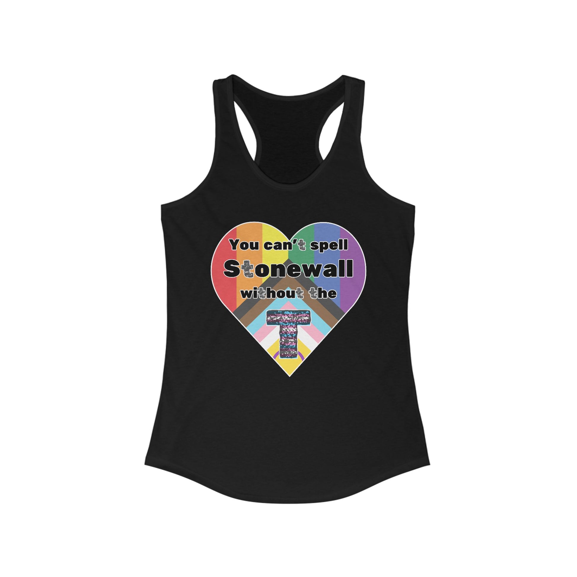 You Can't Spell Stonewall Feminine Racerback Tank
