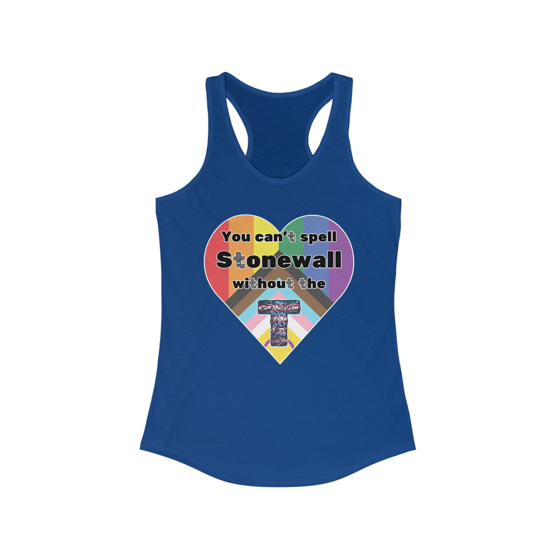 You Can't Spell Stonewall Feminine Racerback Tank