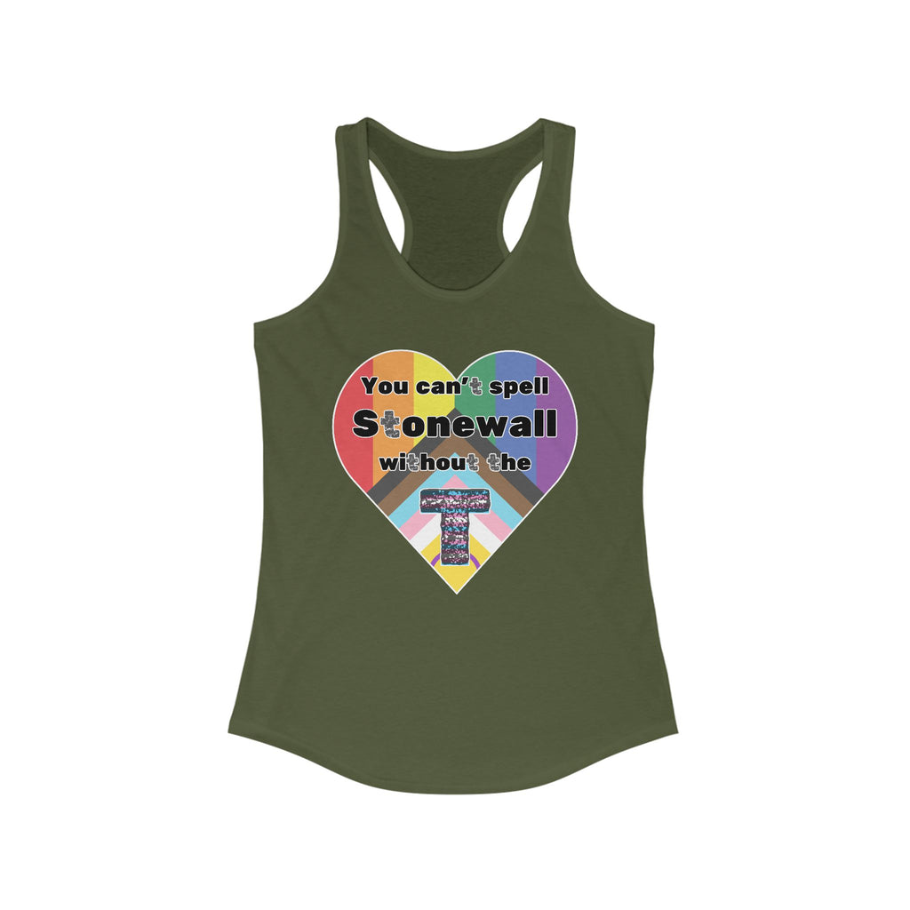 You Can't Spell Stonewall Feminine Racerback Tank