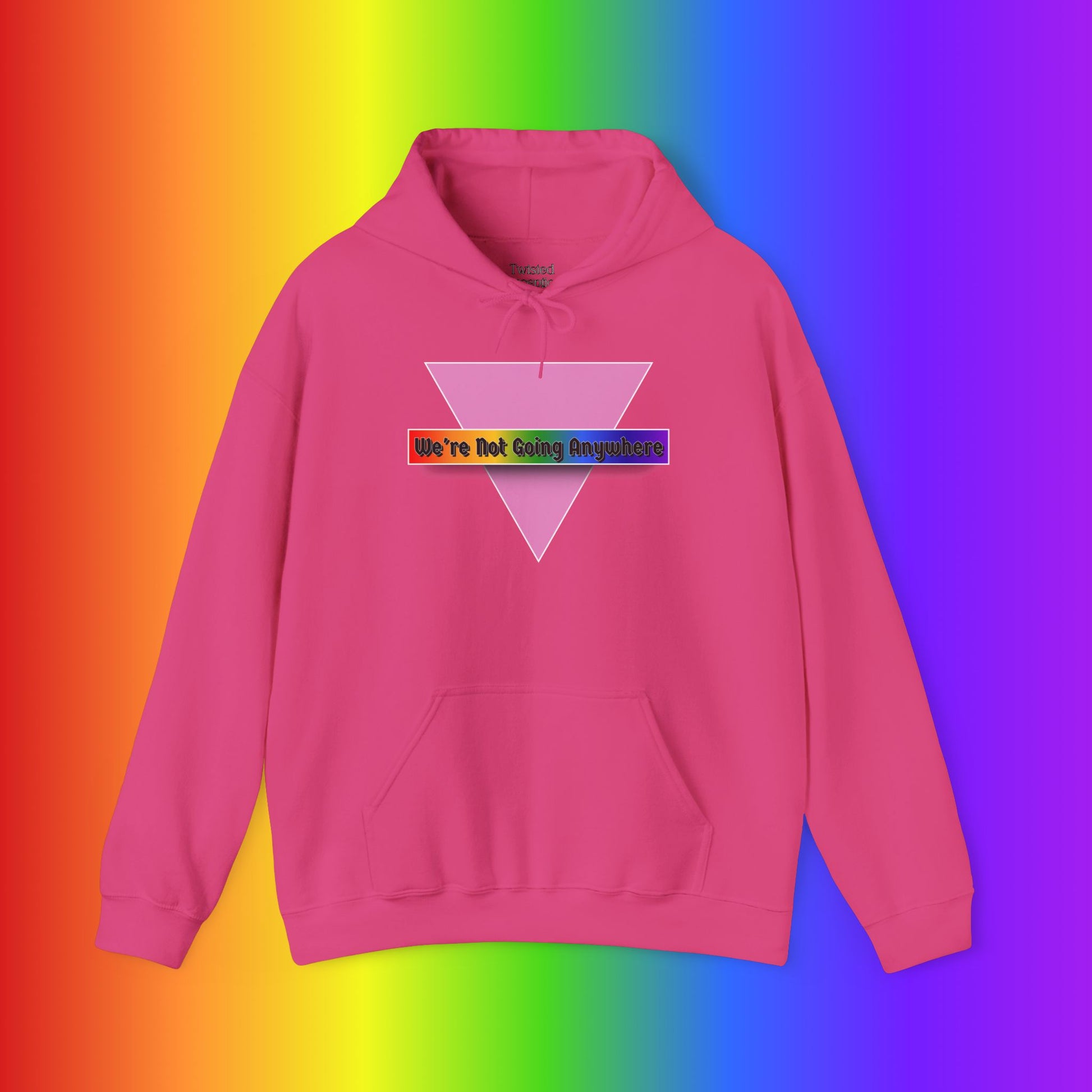 We're Not Going Anywhere Heavy Blend Hoodie