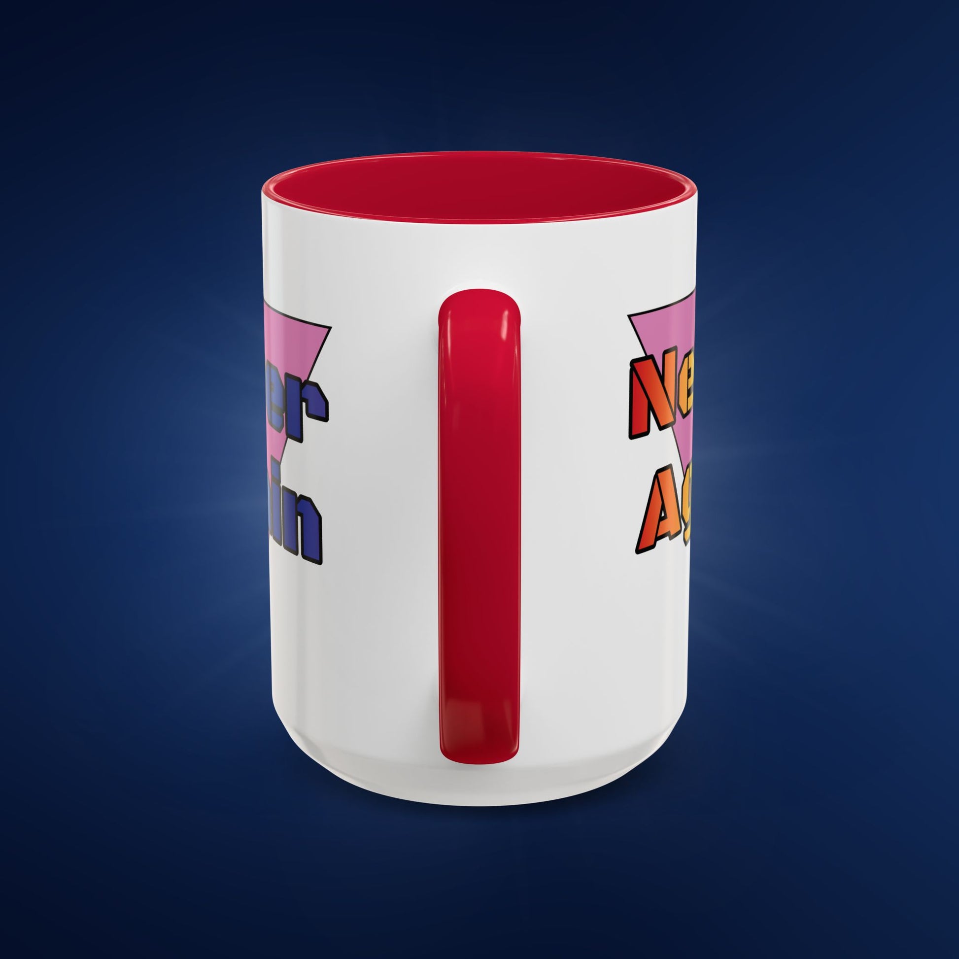 Colorful Bold Letters 'Never Again' Coffee Mug - 11oz & 15oz