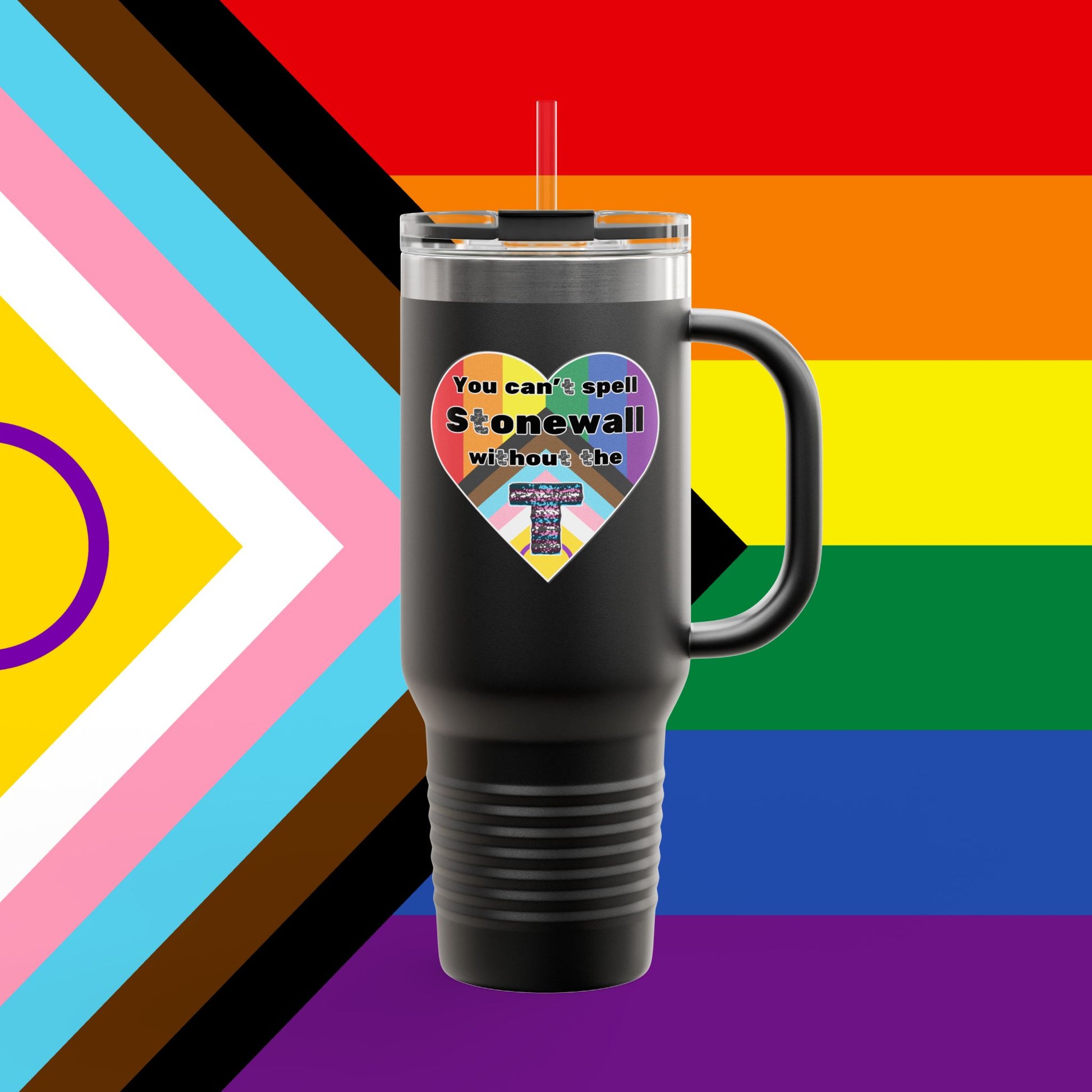 You Can't Spell Stonewall Without The T Insulated Travel Mug - 40oz