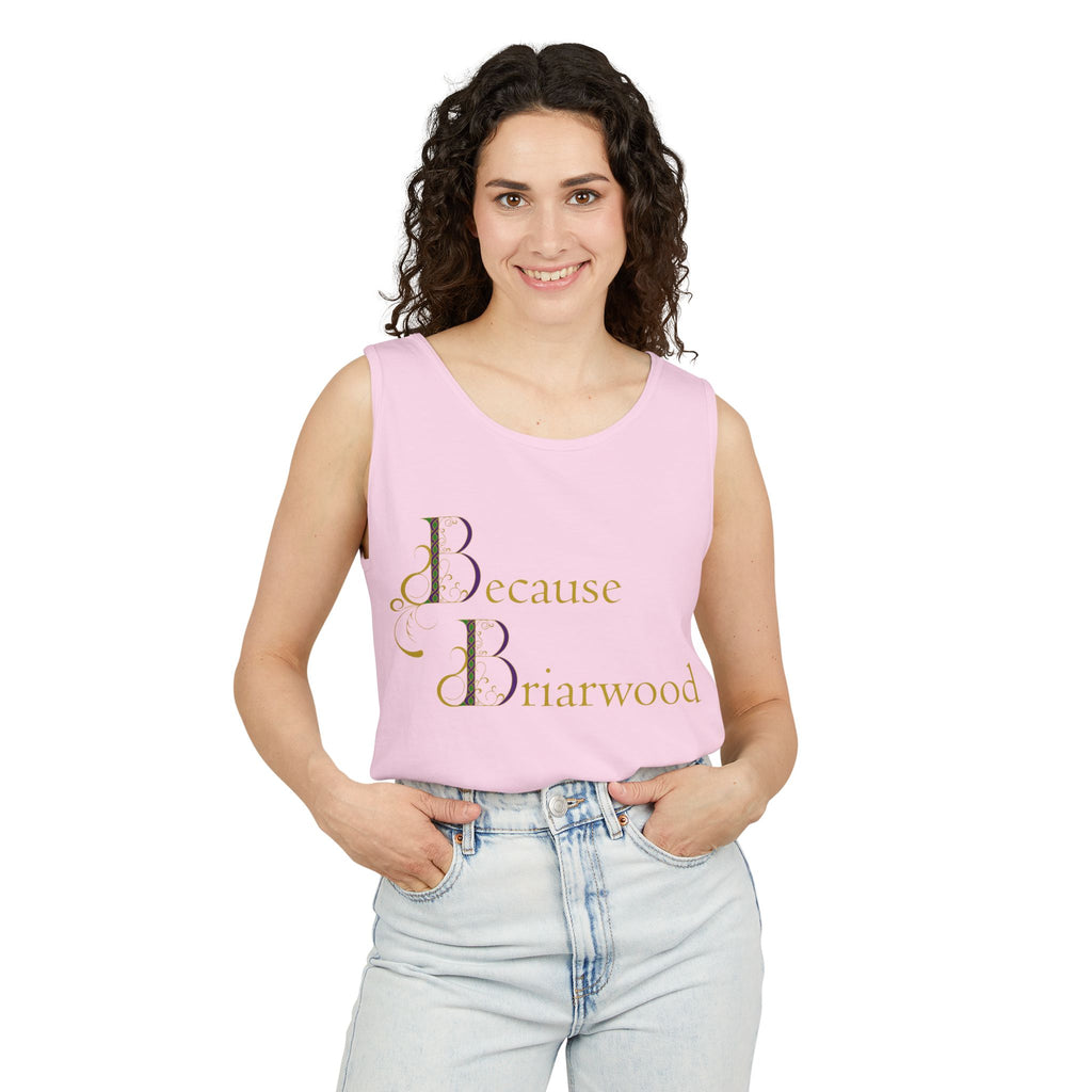 Because Briarwood Garment-Dyed Tank Top