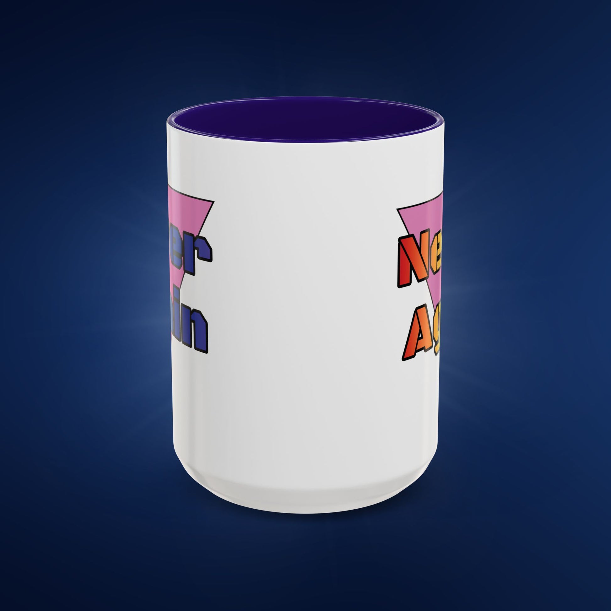 Colorful Bold Letters 'Never Again' Coffee Mug - 11oz & 15oz