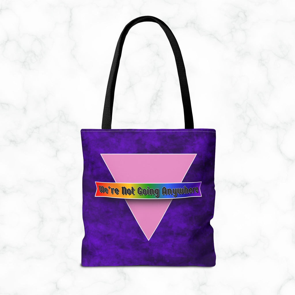 Not Going Anywhere Pride Tote Bag