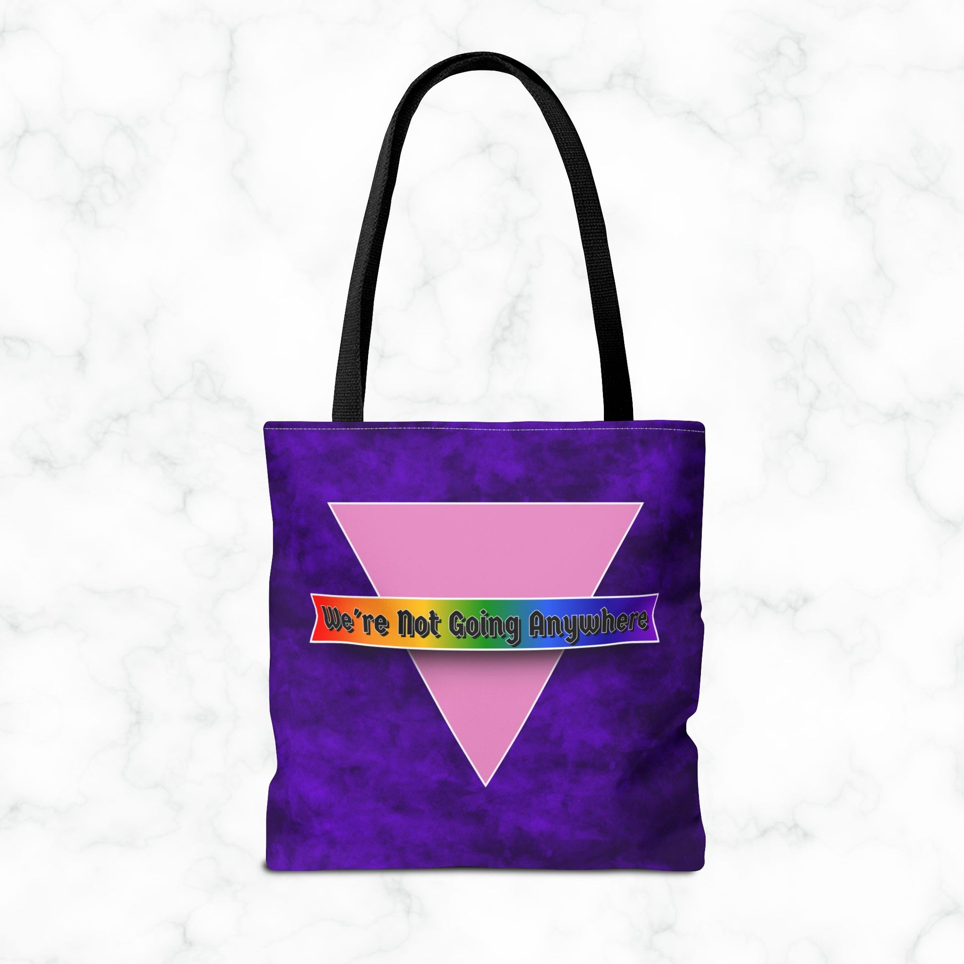 Not Going Anywhere Pride Tote Bag
