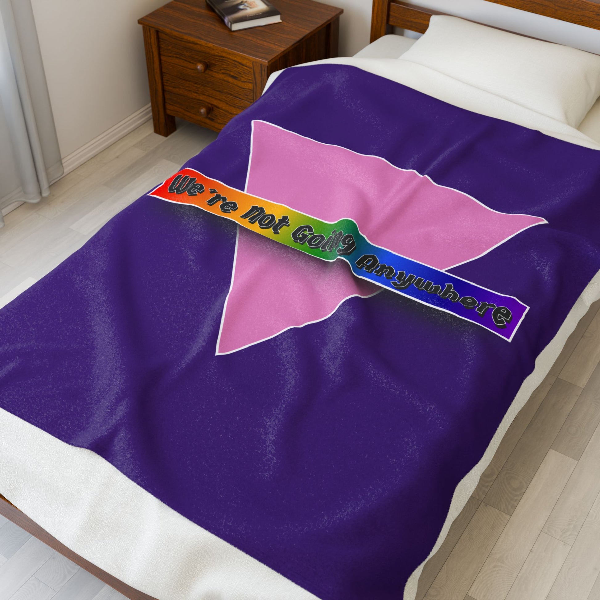 We're Not Going Anywhere Velveteen Blanket