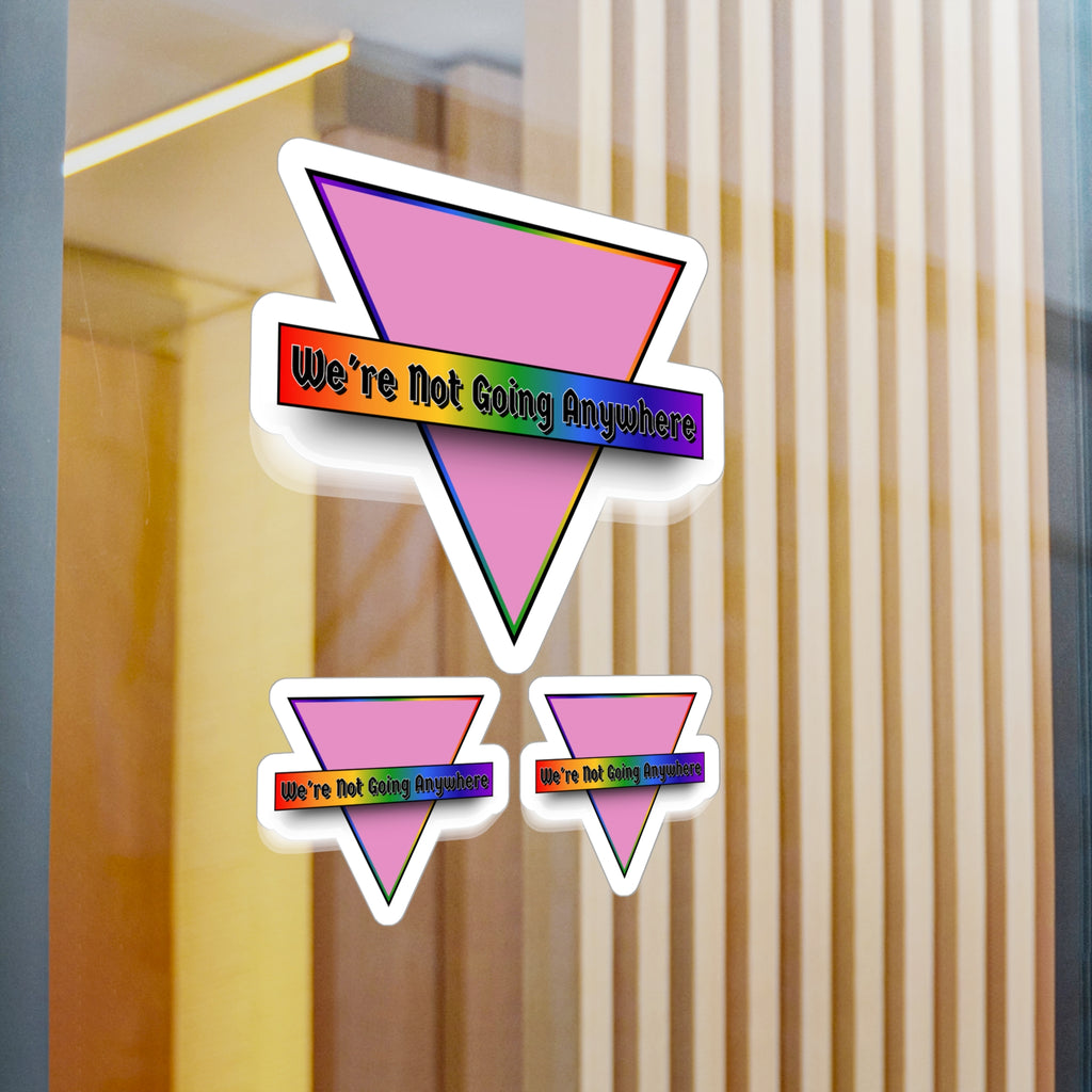 Not Going Anywhere Kiss-Cut Vinyl Decals