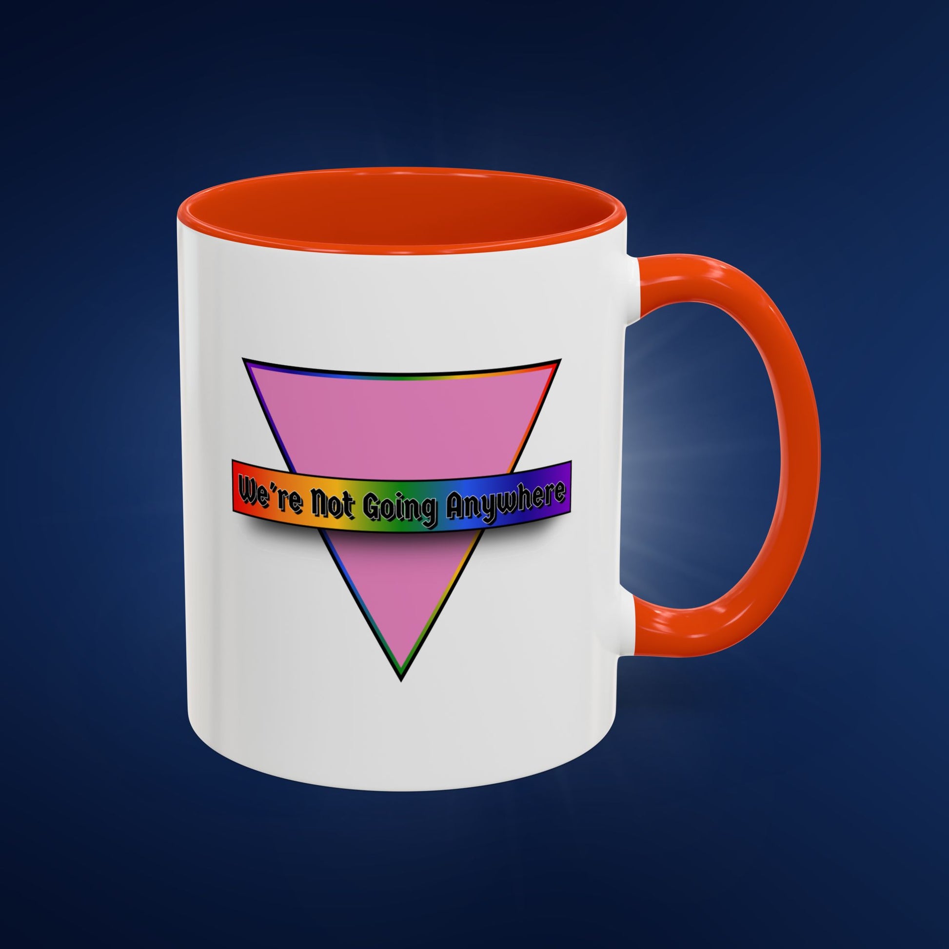 We’re Not Going Anywhere Colorful Pride Mug