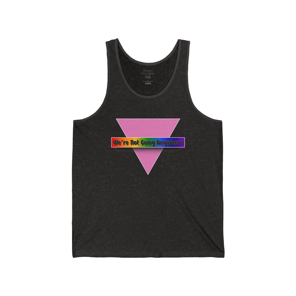 We're Not Going Anywhere Jersey Cotton Tank