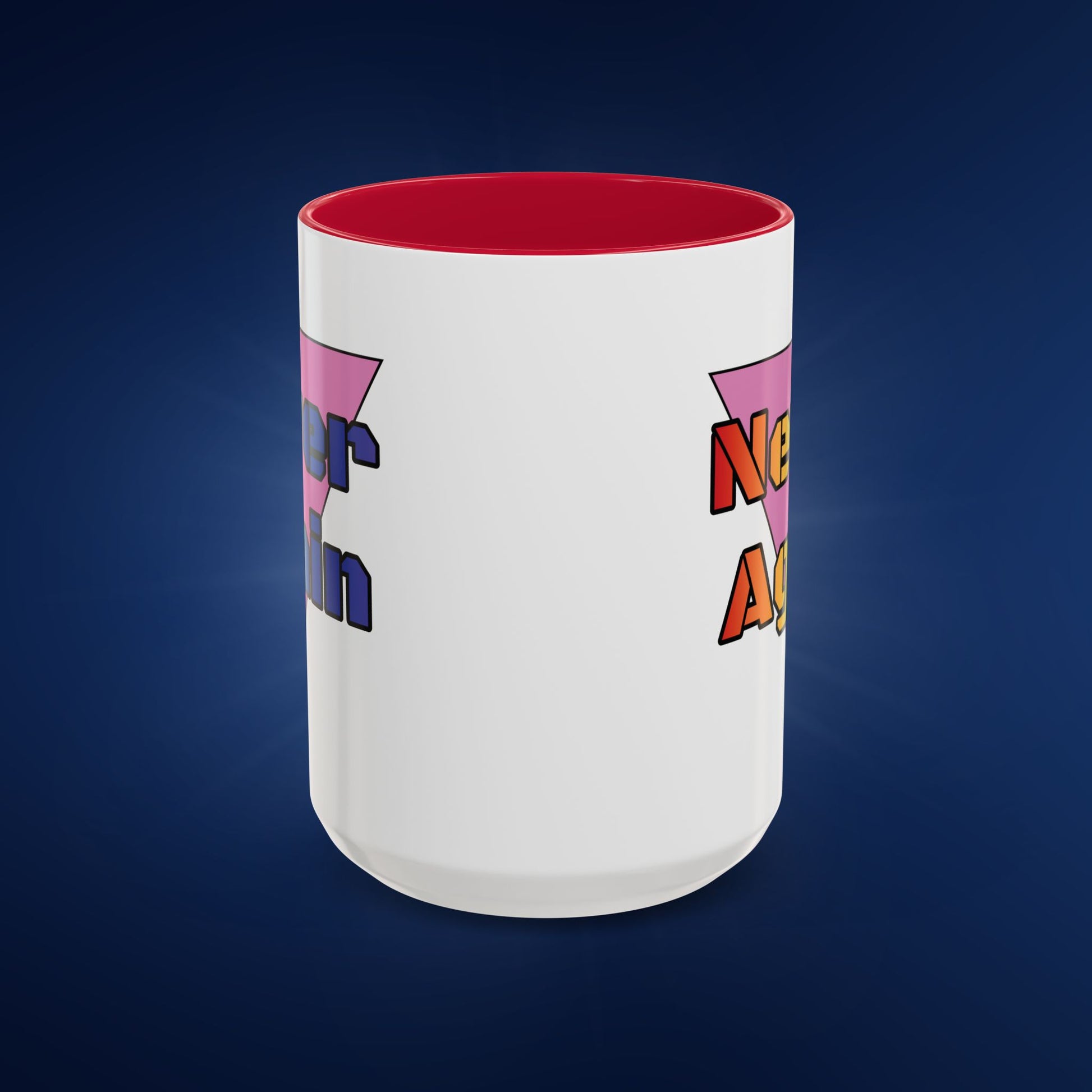 Colorful Bold Letters 'Never Again' Coffee Mug - 11oz & 15oz