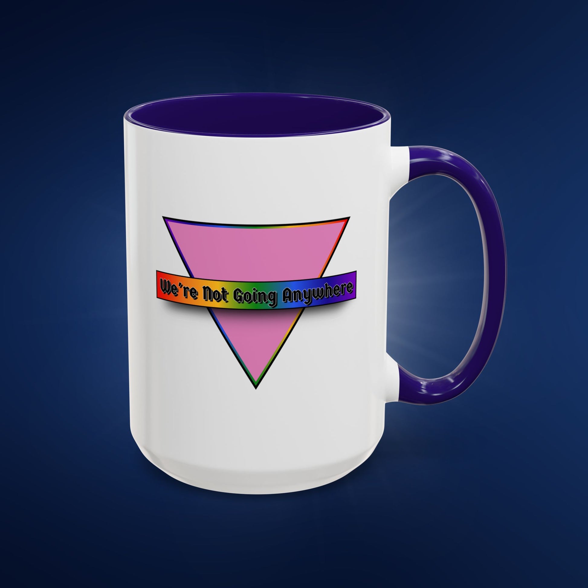 We’re Not Going Anywhere Colorful Pride Mug