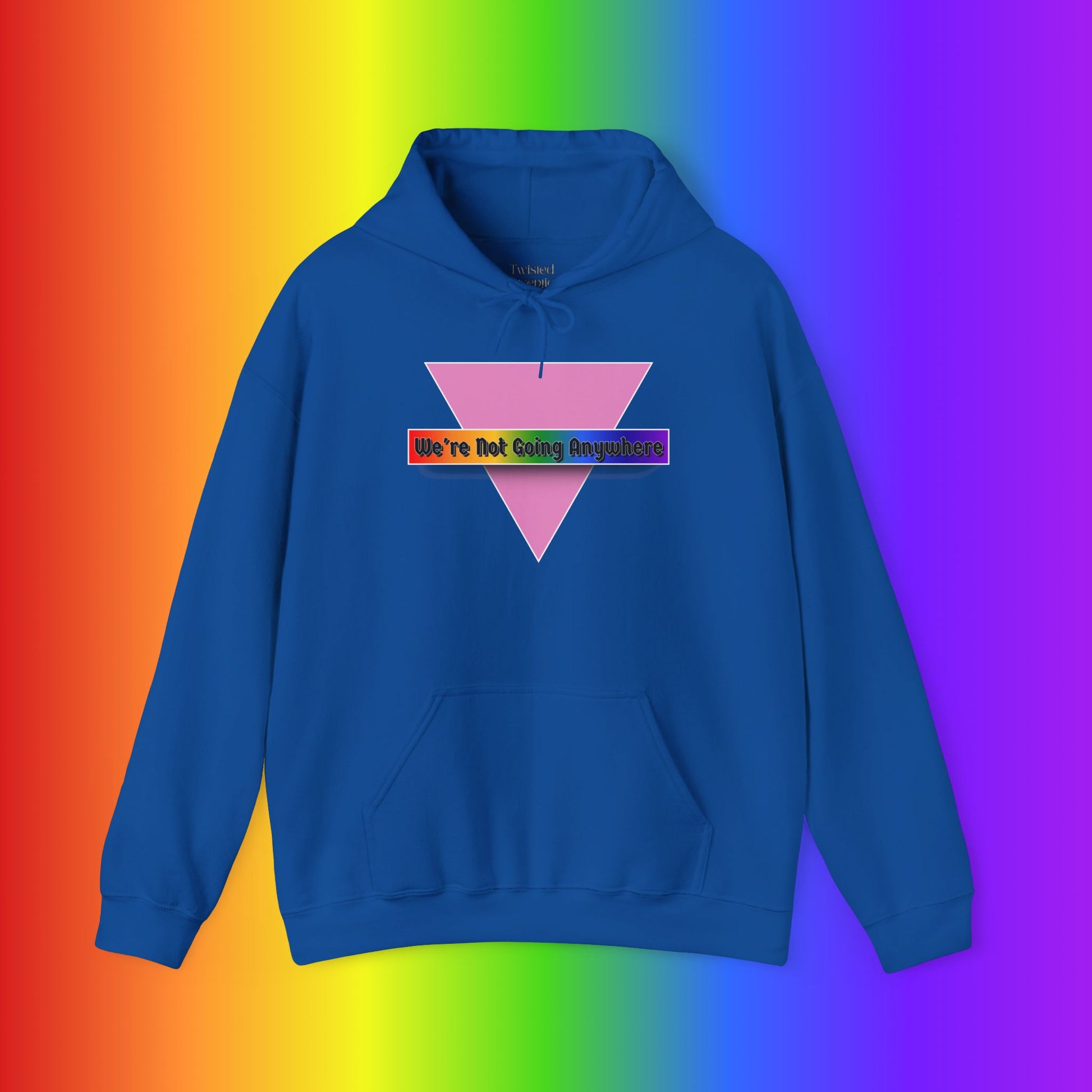 We're Not Going Anywhere Heavy Blend Hoodie