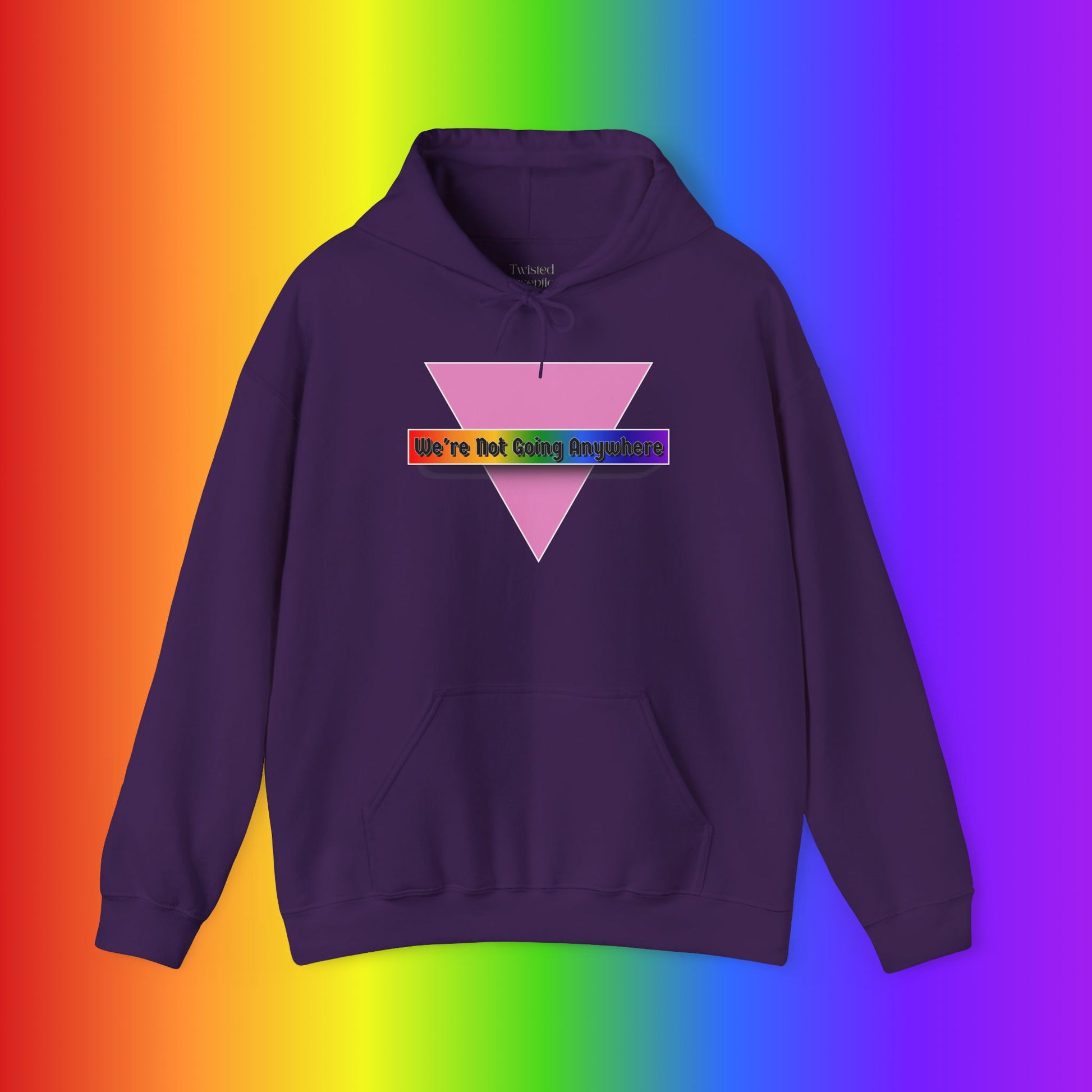 We're Not Going Anywhere Heavy Blend Hoodie