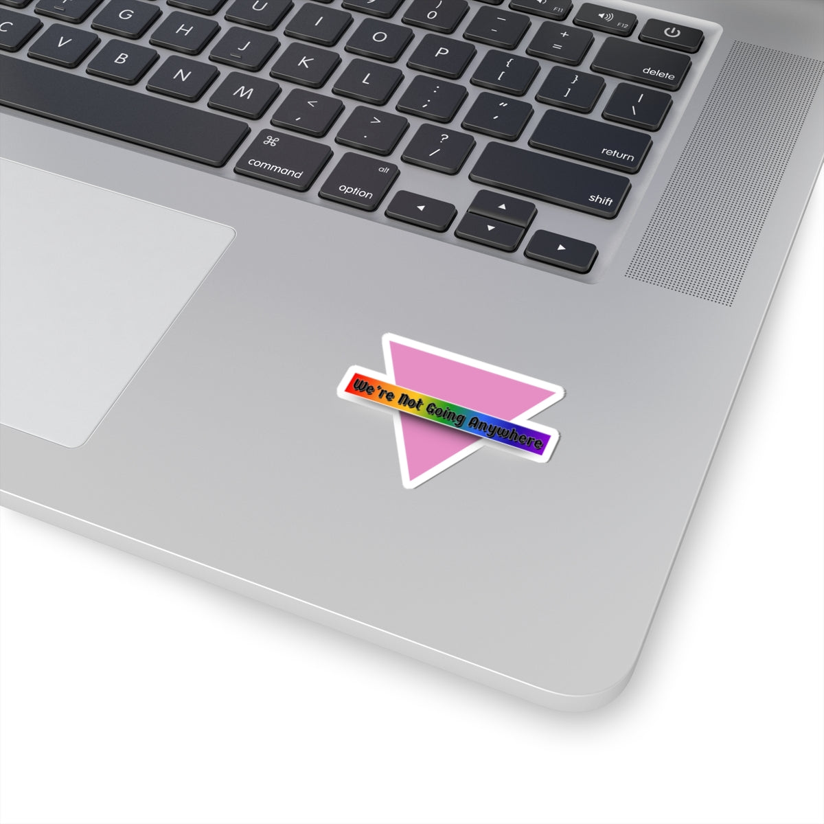 Not Going Anywhere Kiss-Cut Stickers