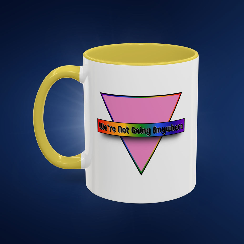 We’re Not Going Anywhere Colorful Pride Mug