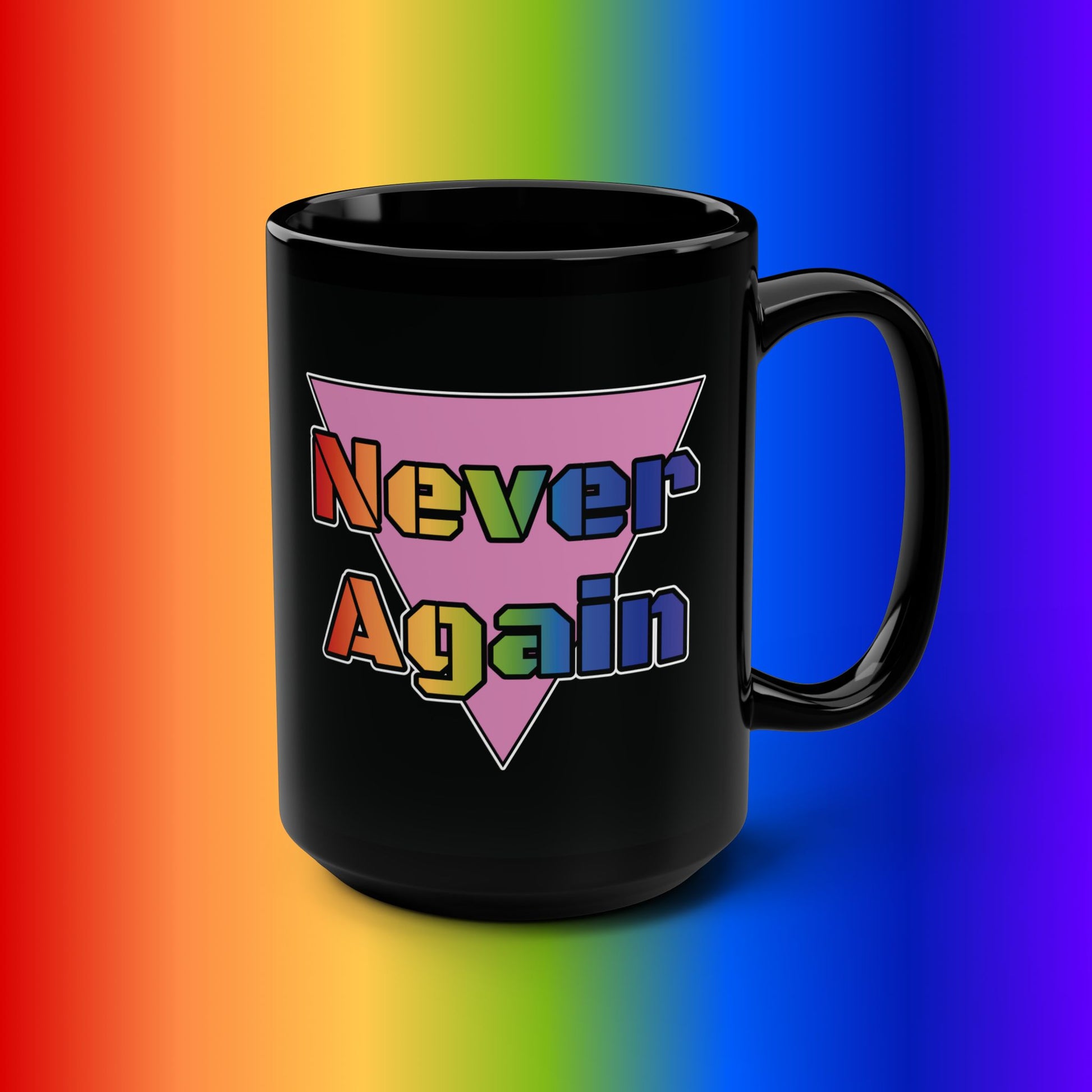 Never Again Black Mug - 15oz Statement Coffee Cup for LGBTQ+ Pride and Resilience