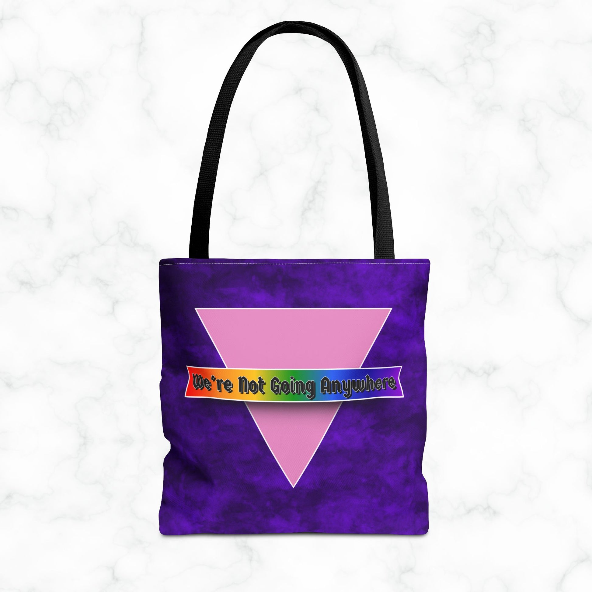 Not Going Anywhere Pride Tote Bag