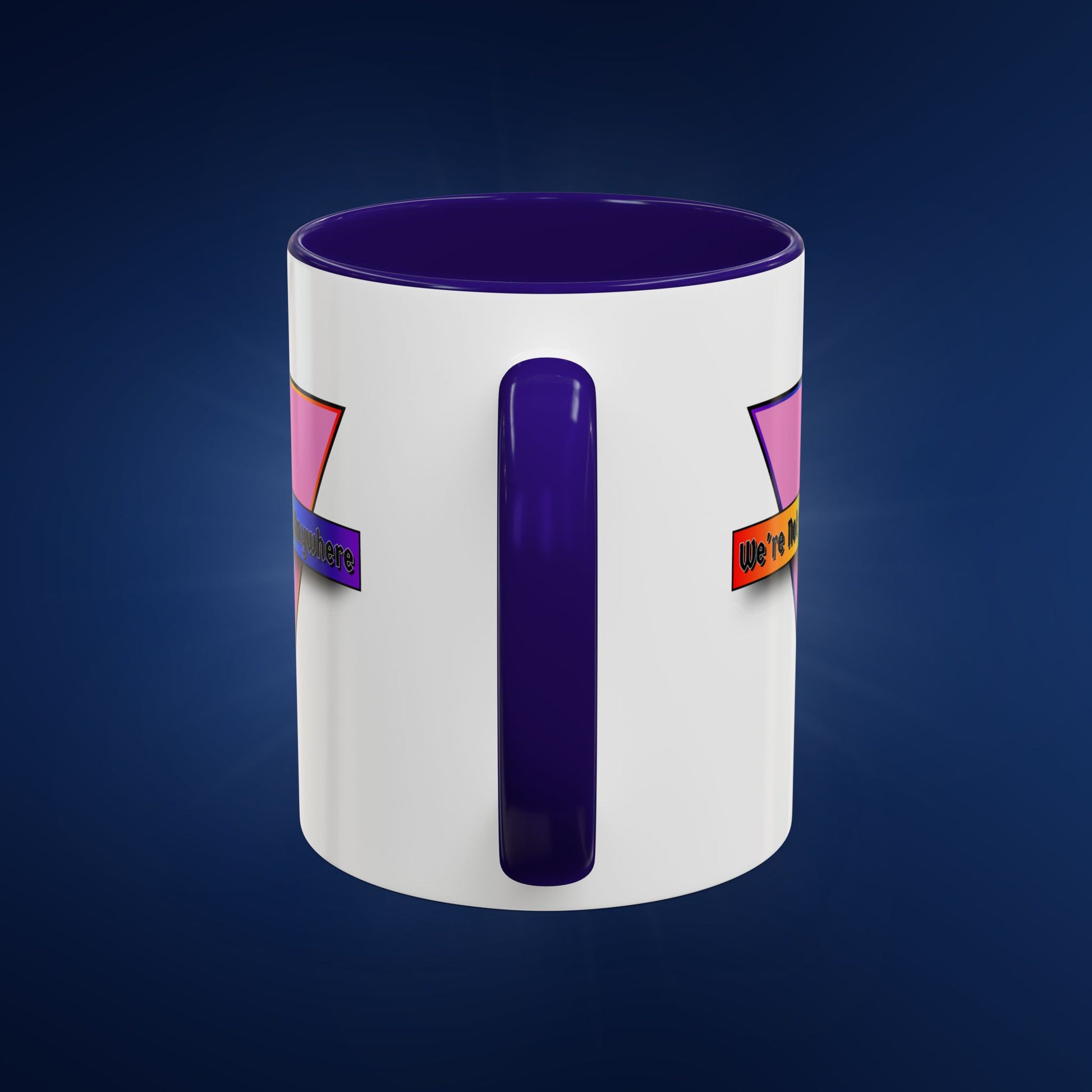 We’re Not Going Anywhere Colorful Pride Mug