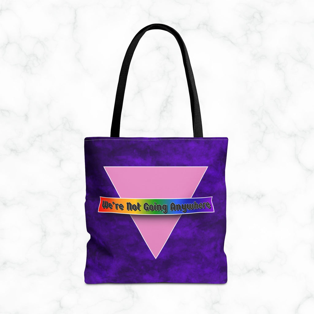Not Going Anywhere Pride Tote Bag