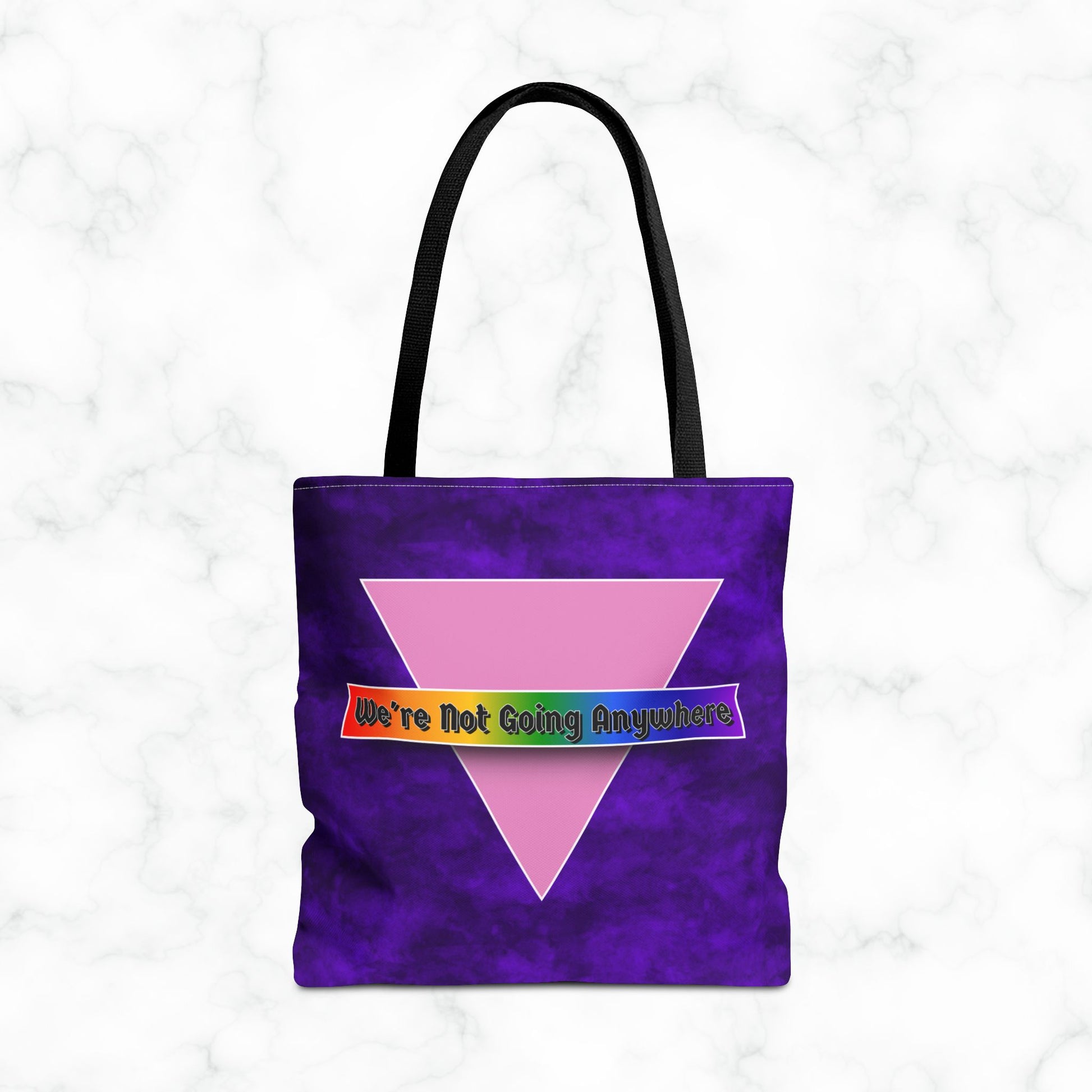 Not Going Anywhere Pride Tote Bag