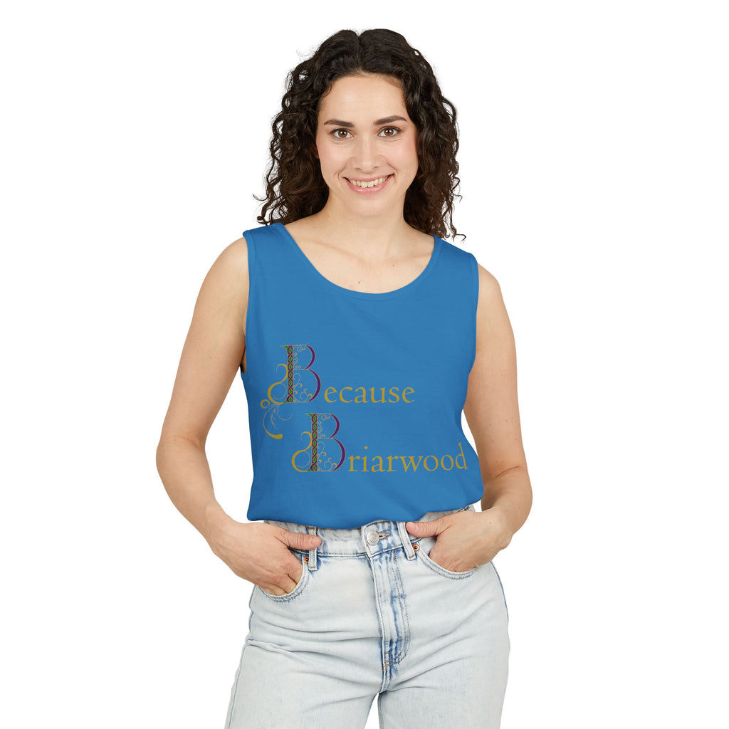 Because Briarwood Garment-Dyed Tank Top