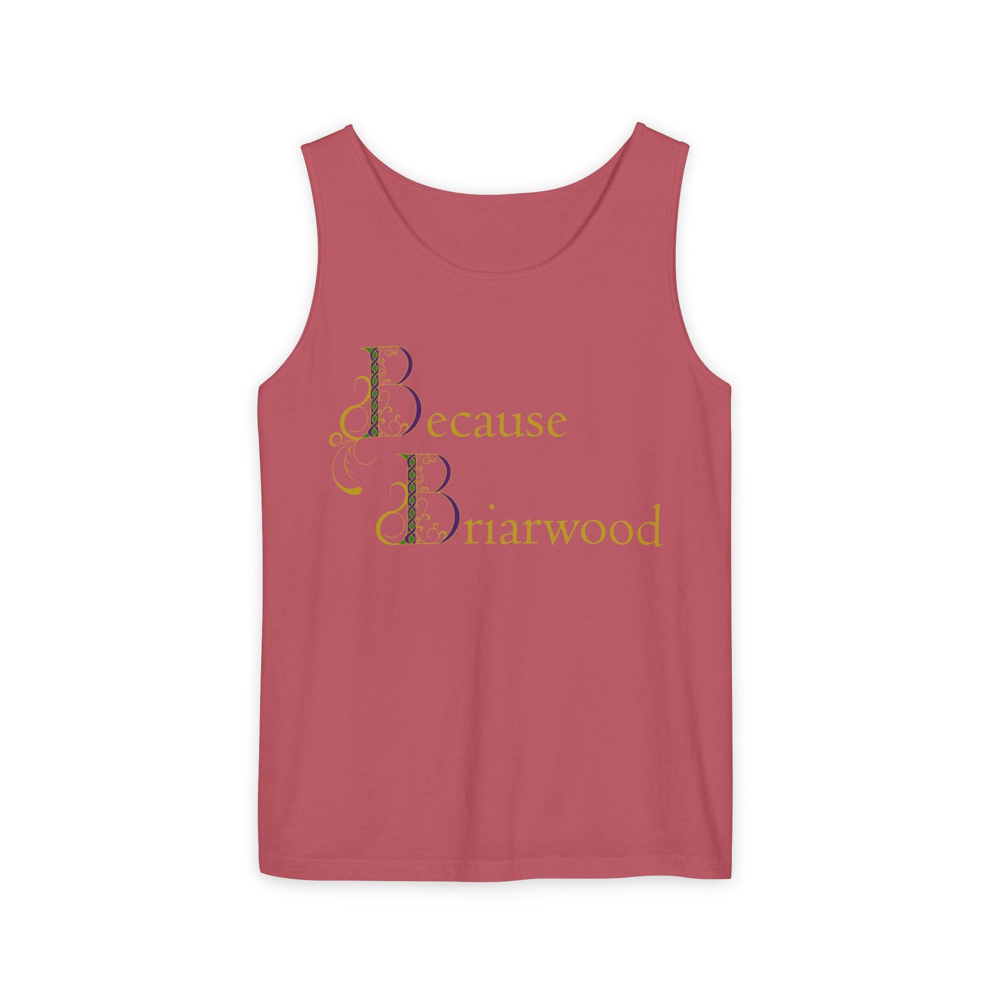 Because Briarwood Garment-Dyed Tank Top