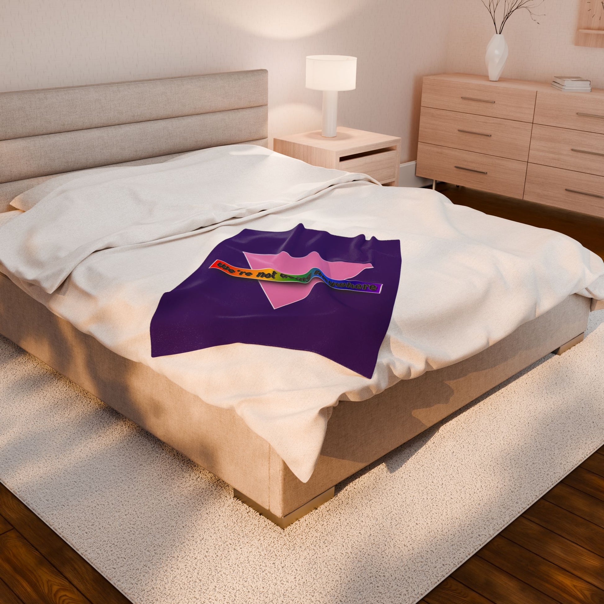 We're Not Going Anywhere Velveteen Blanket