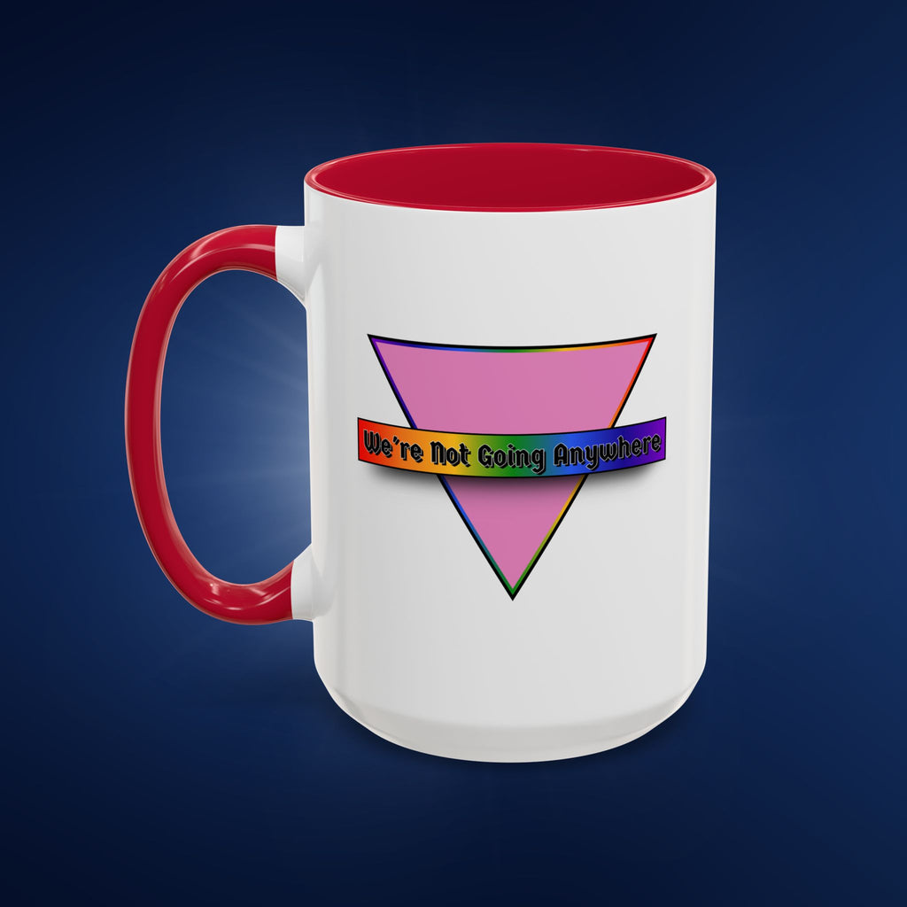 We’re Not Going Anywhere Colorful Pride Mug