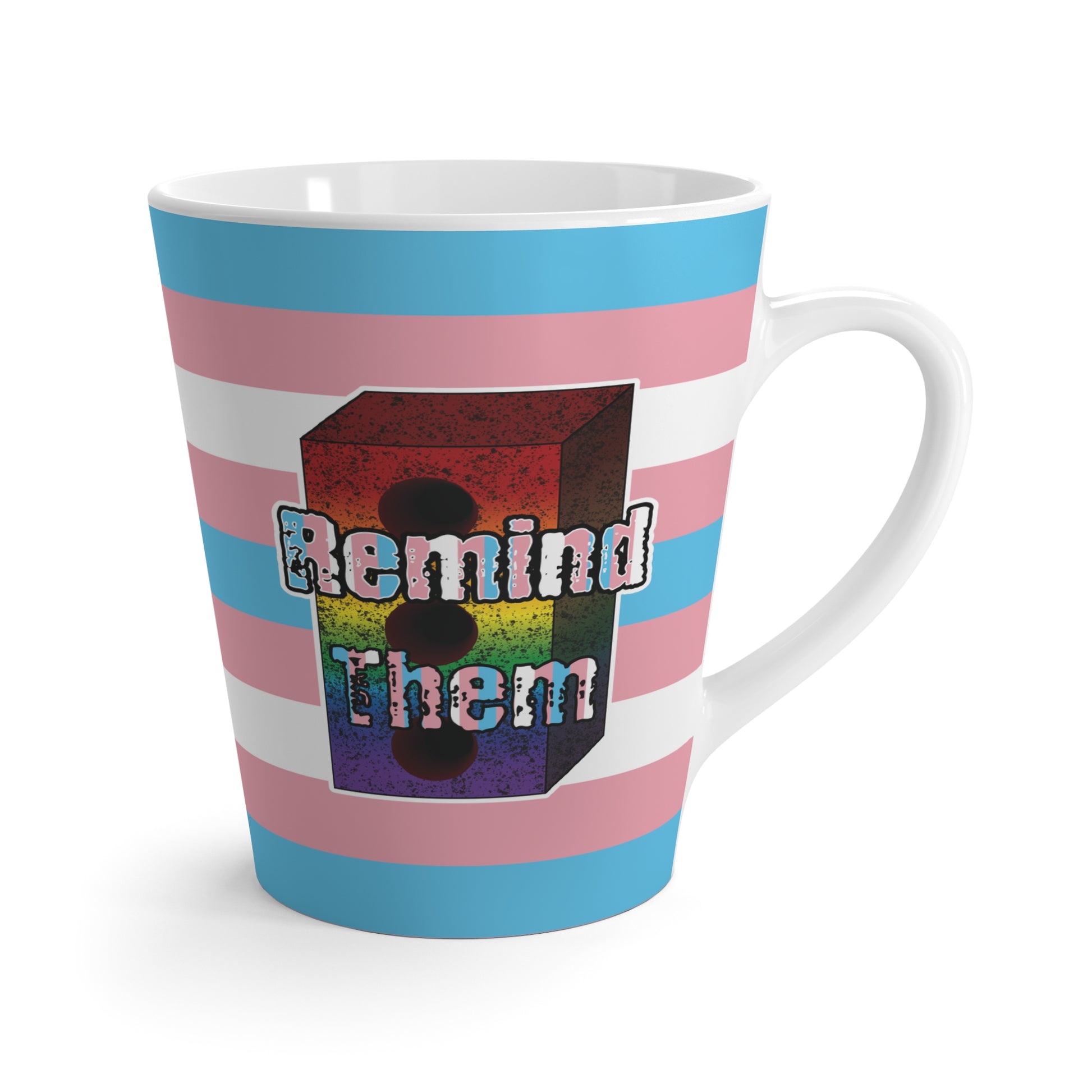 Remind Them Stonewall Inspired Pride Latte Mug