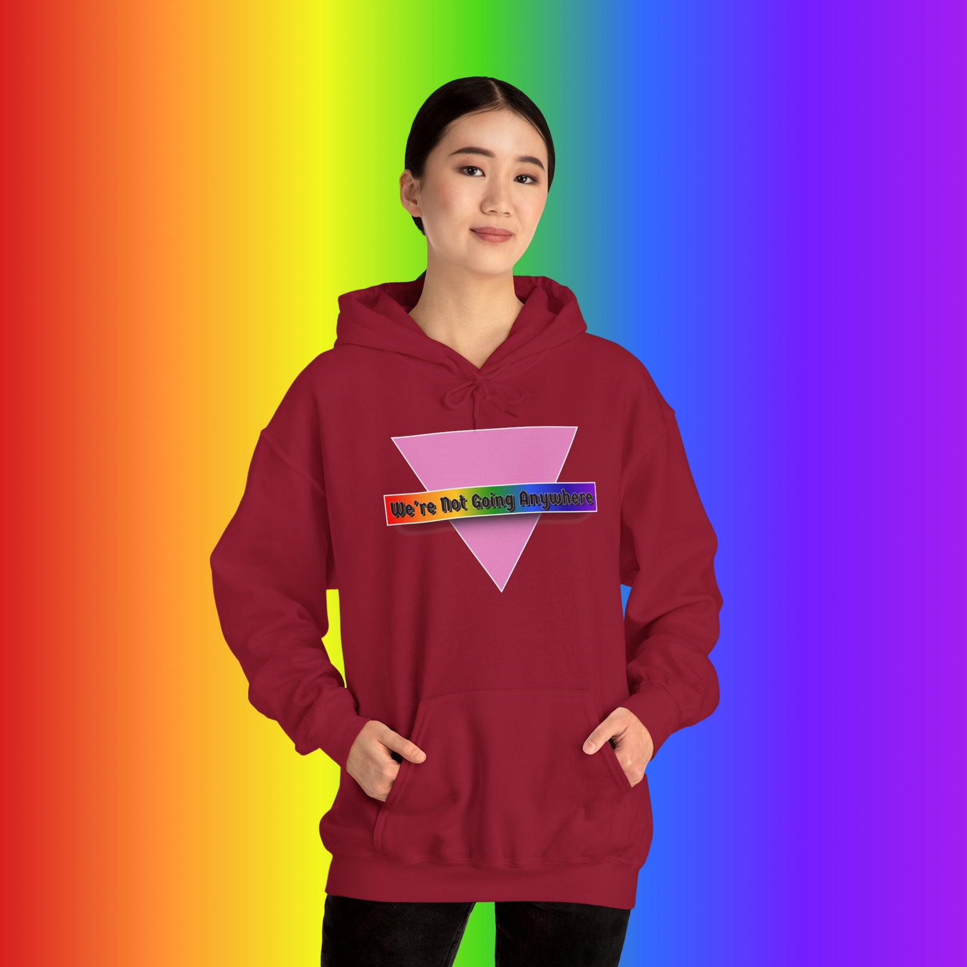 We're Not Going Anywhere Heavy Blend Hoodie
