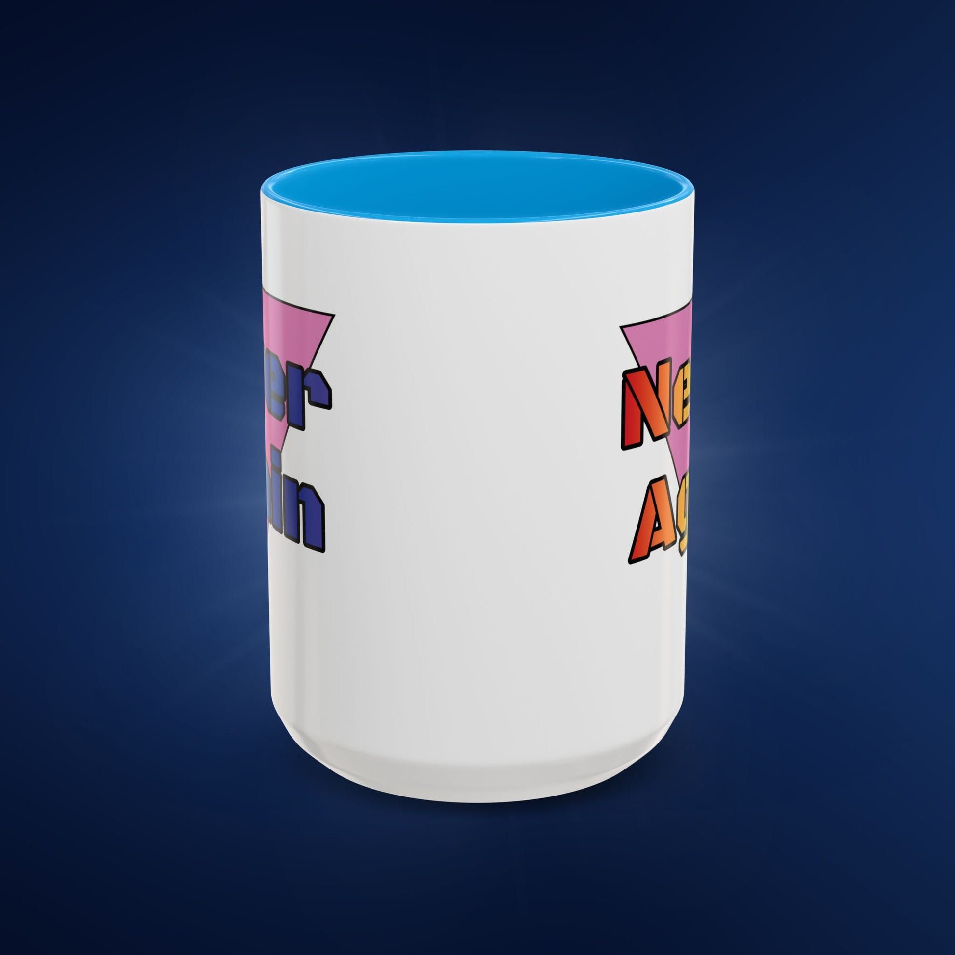Colorful Bold Letters 'Never Again' Coffee Mug - 11oz & 15oz