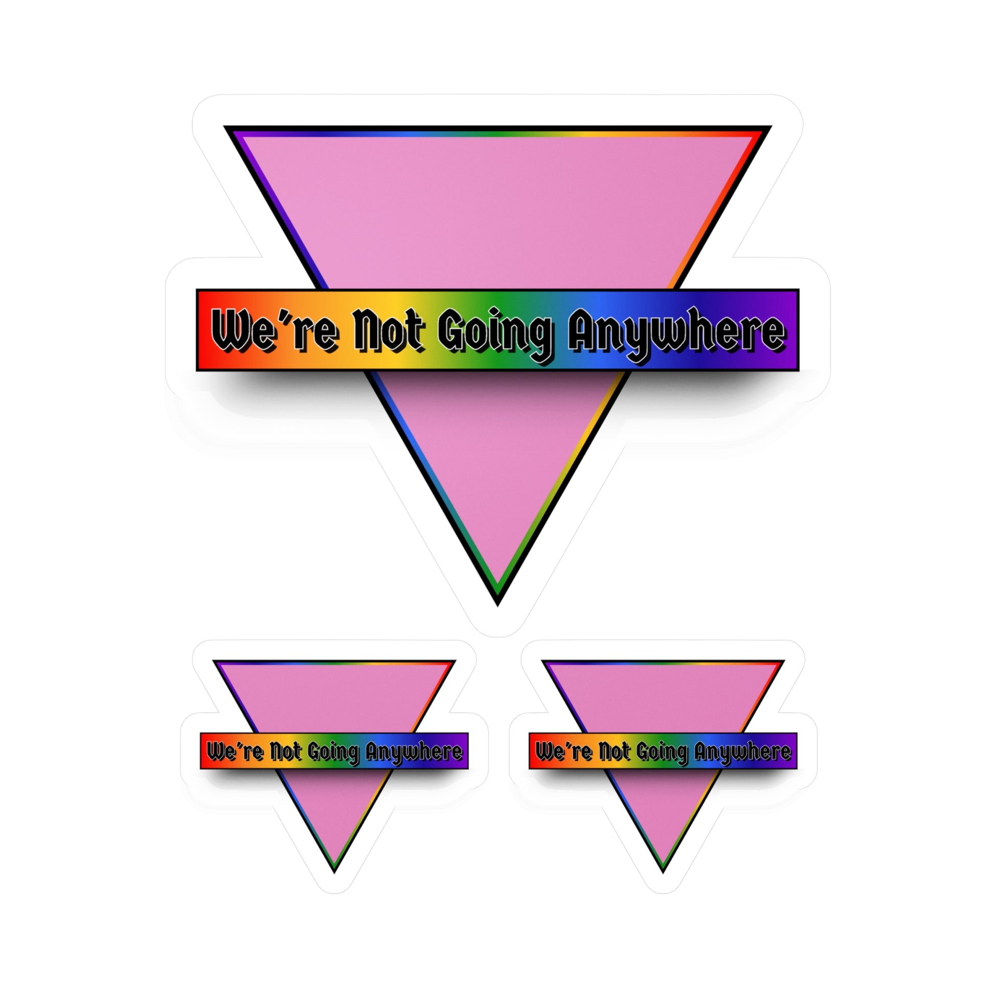 Not Going Anywhere Kiss-Cut Vinyl Decals