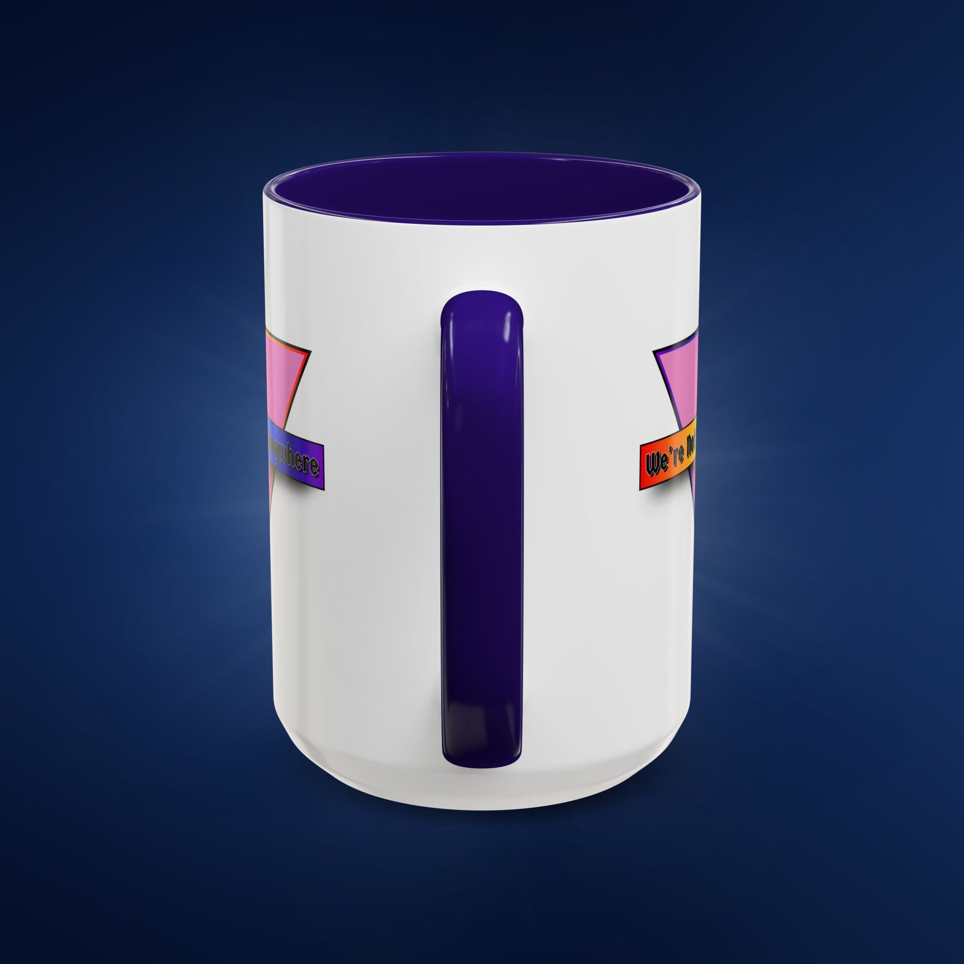 We’re Not Going Anywhere Colorful Pride Mug