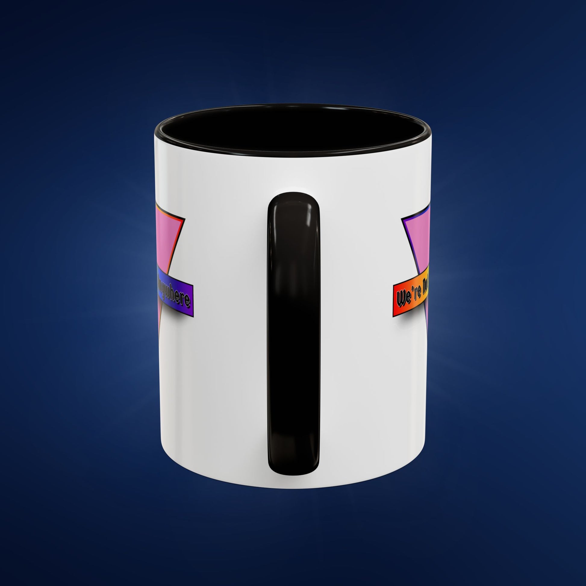 We’re Not Going Anywhere Colorful Pride Mug