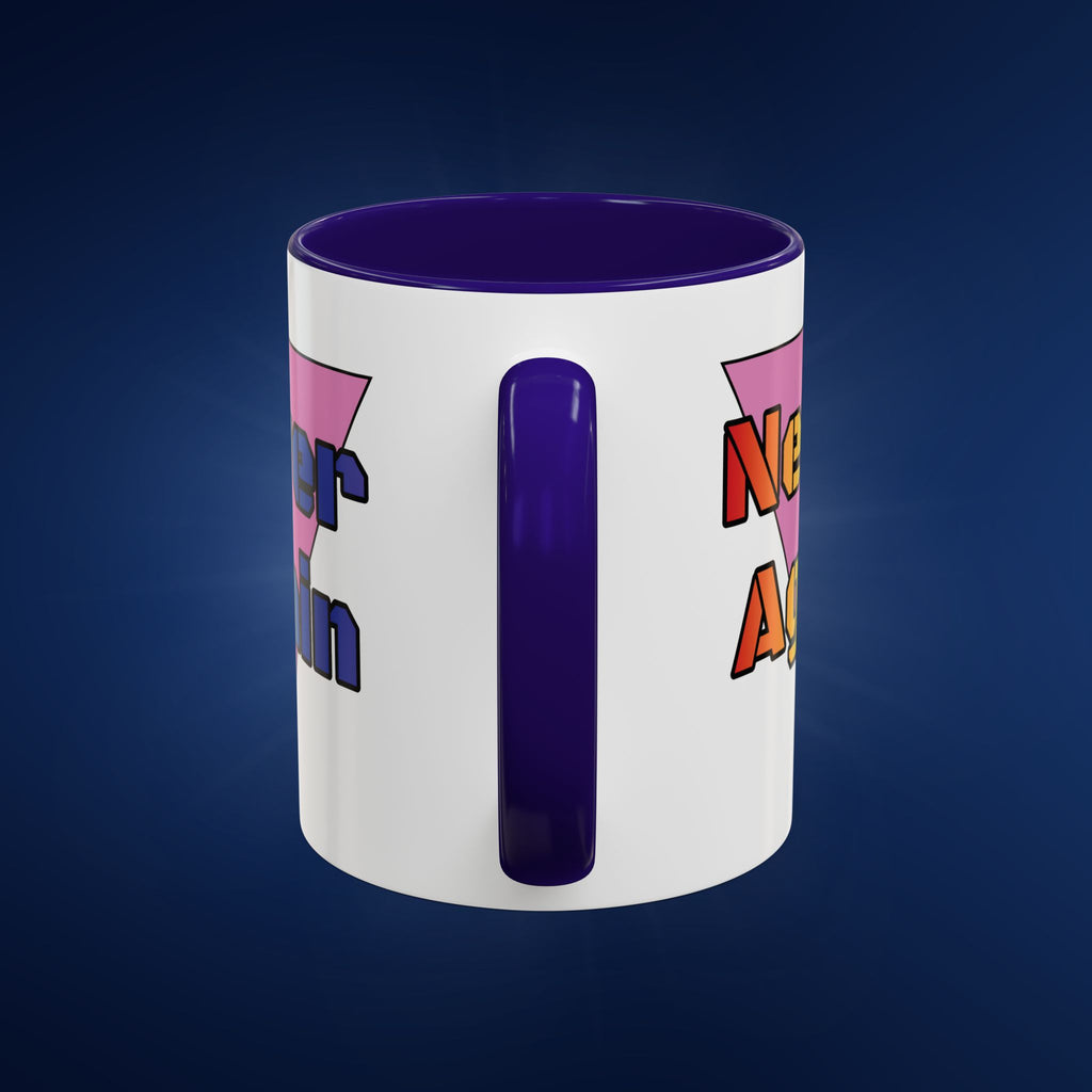 Colorful Bold Letters 'Never Again' Coffee Mug - 11oz & 15oz