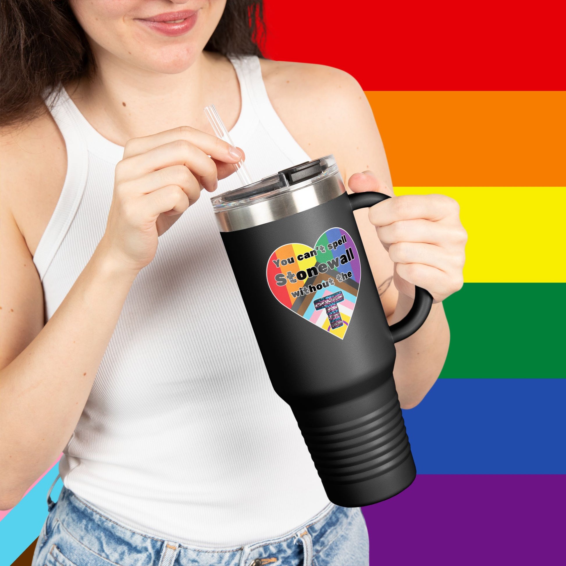 You Can't Spell Stonewall Without The T Insulated Travel Mug - 40oz