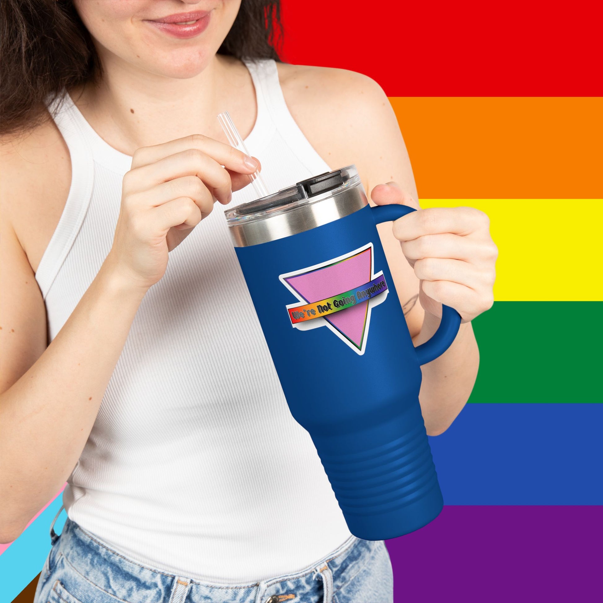 We're Not Going Anywhere Insulated Travel Mug - 40oz