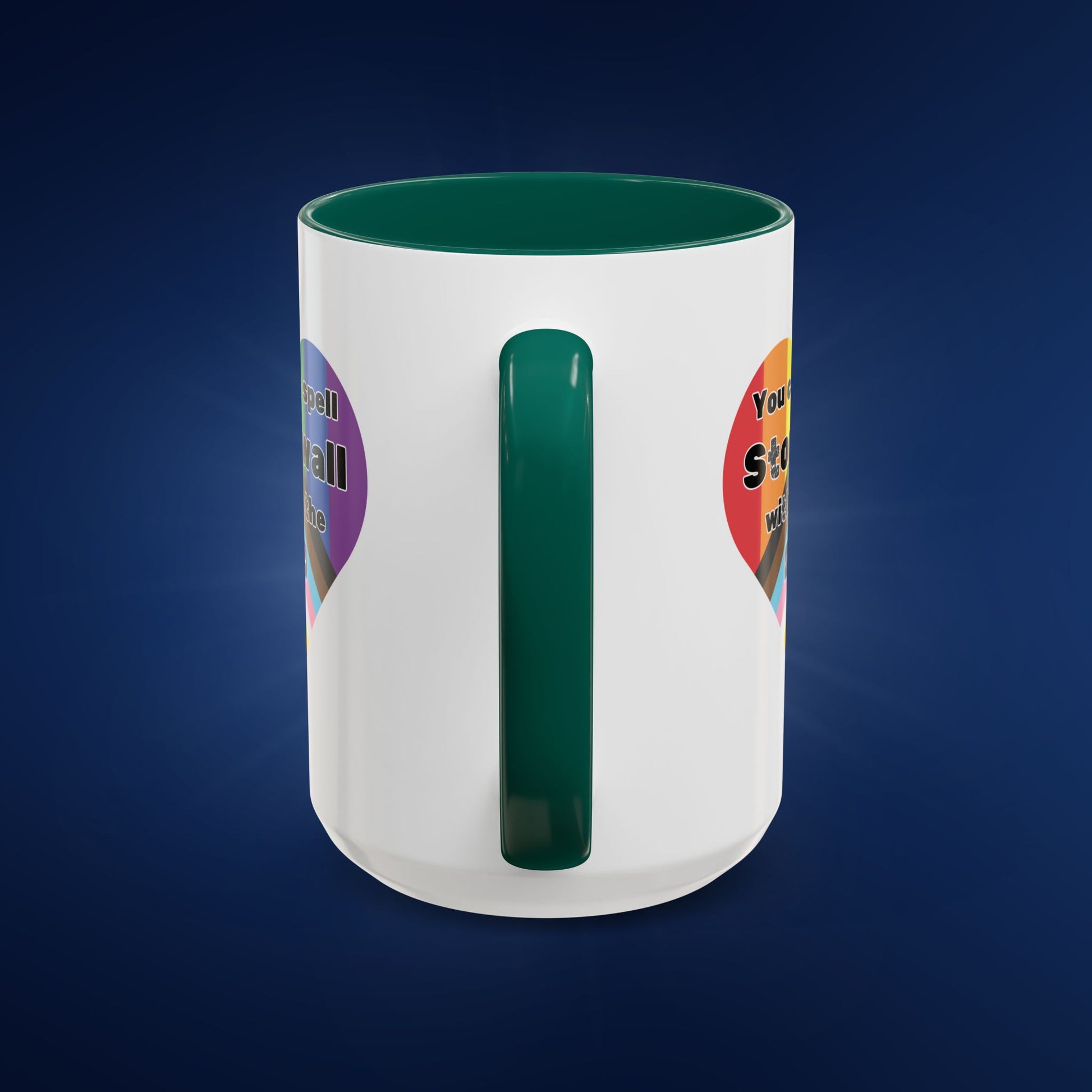 You Can't Spell Stonewall Without the T - Colorful Mug 11oz & 15oz