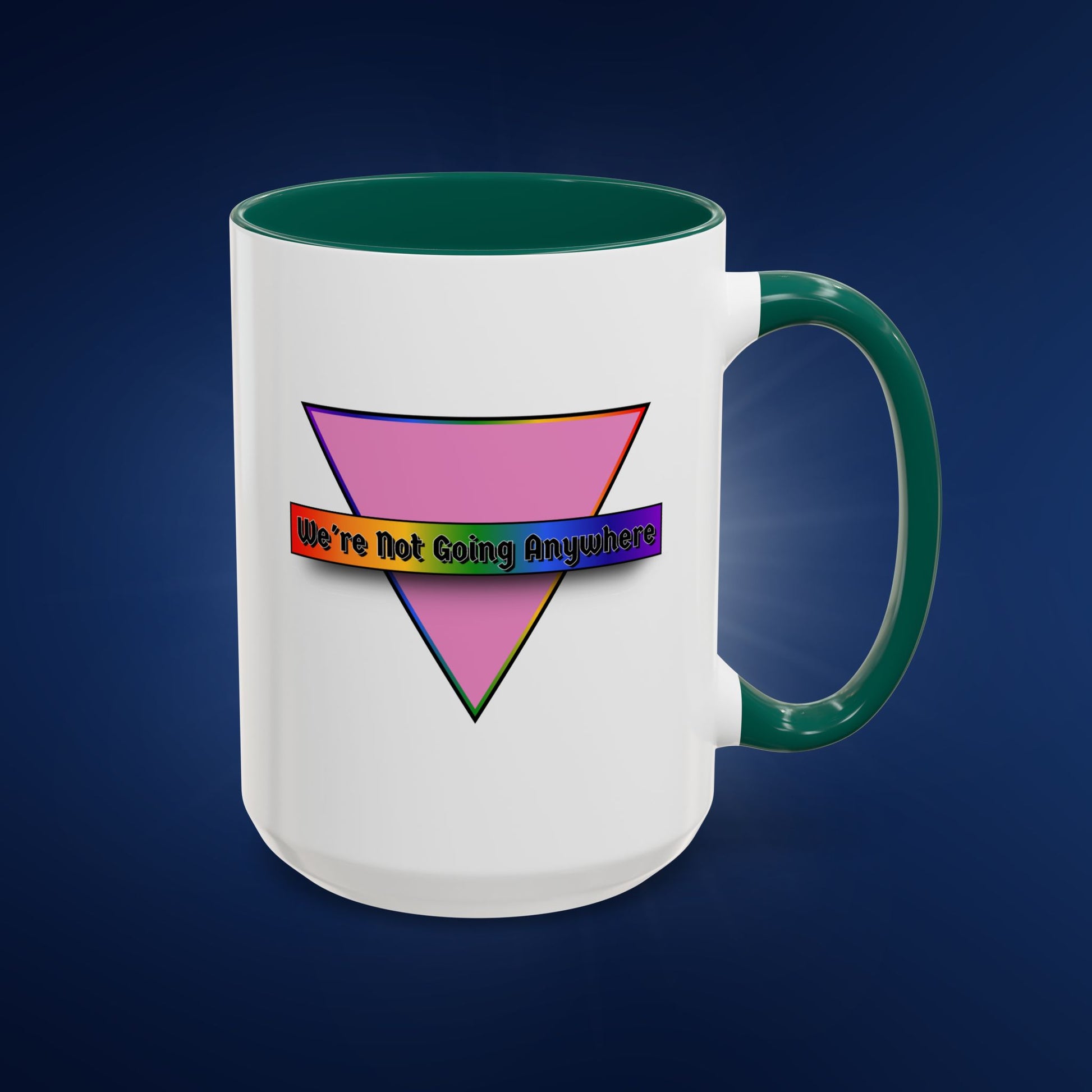 We’re Not Going Anywhere Colorful Pride Mug
