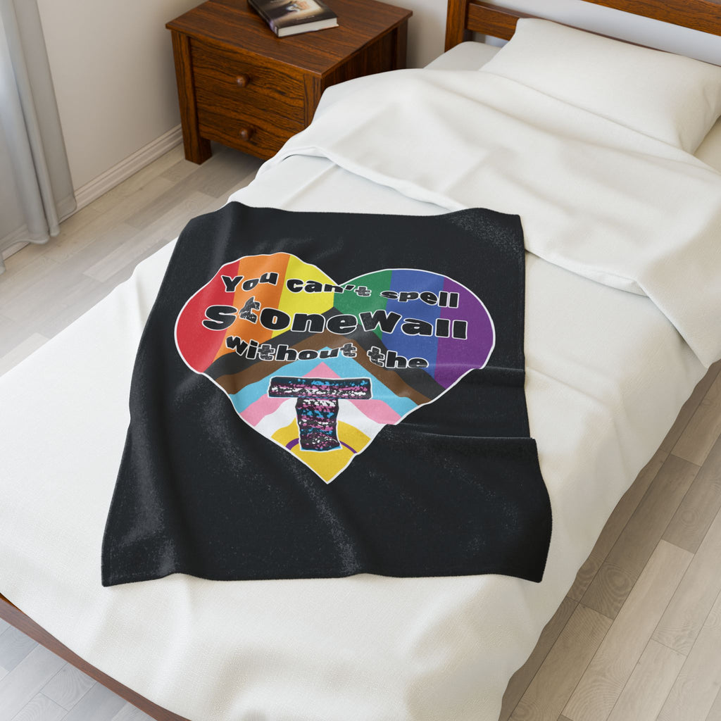 You Can't Spell Stonewall Without The TVelveteen Plush Blanket