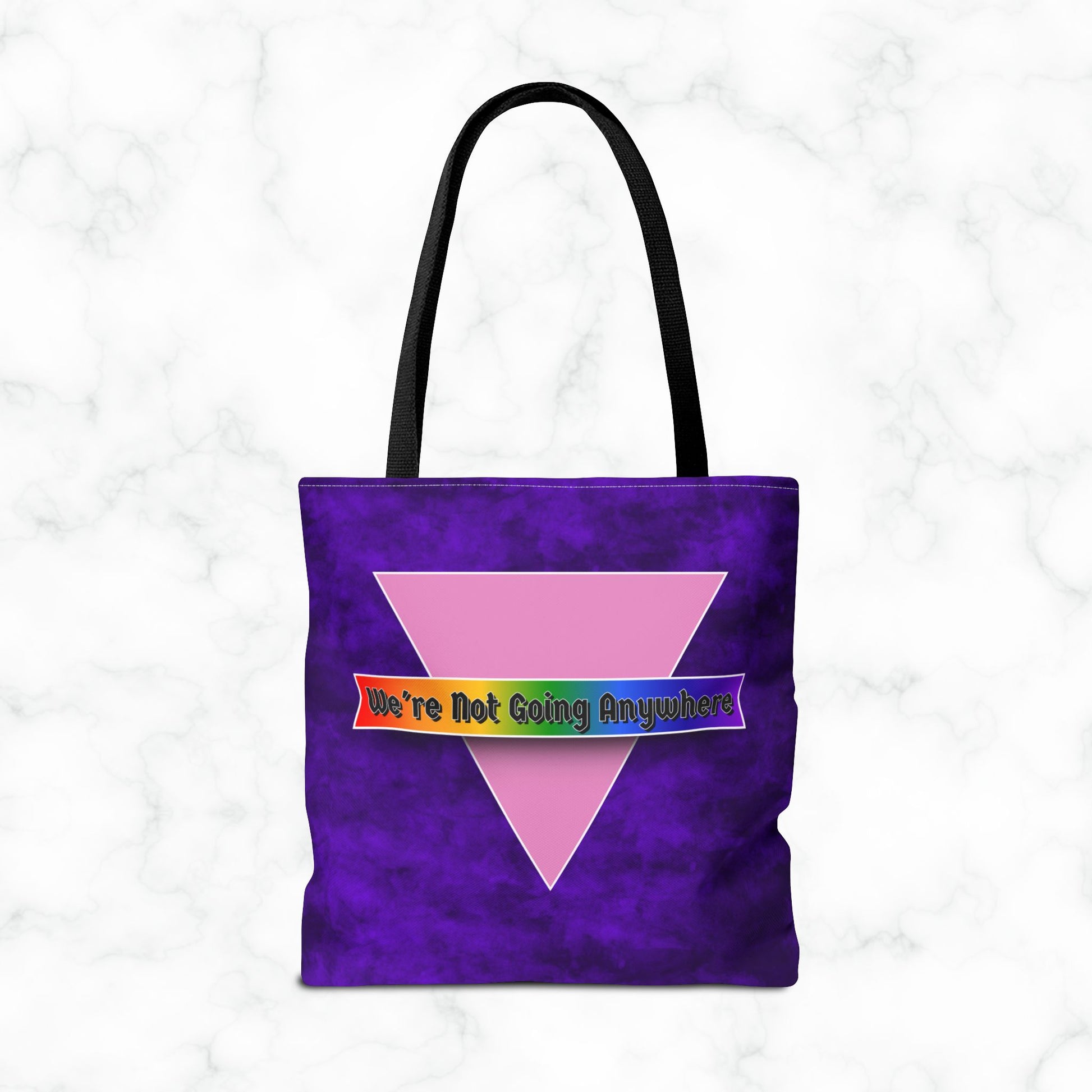 Not Going Anywhere Pride Tote Bag