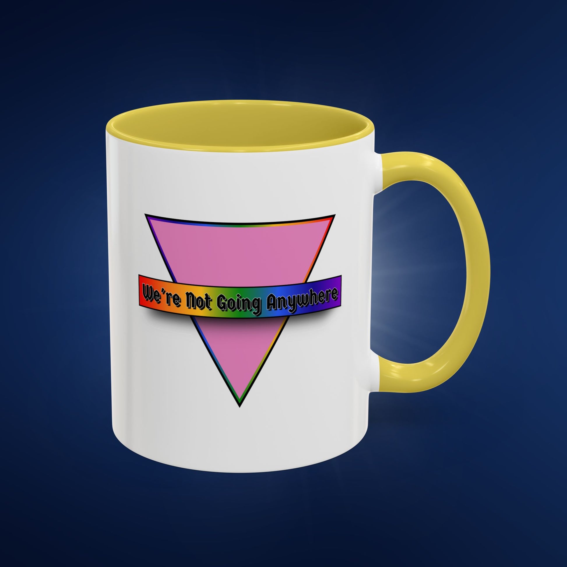 We’re Not Going Anywhere Colorful Pride Mug