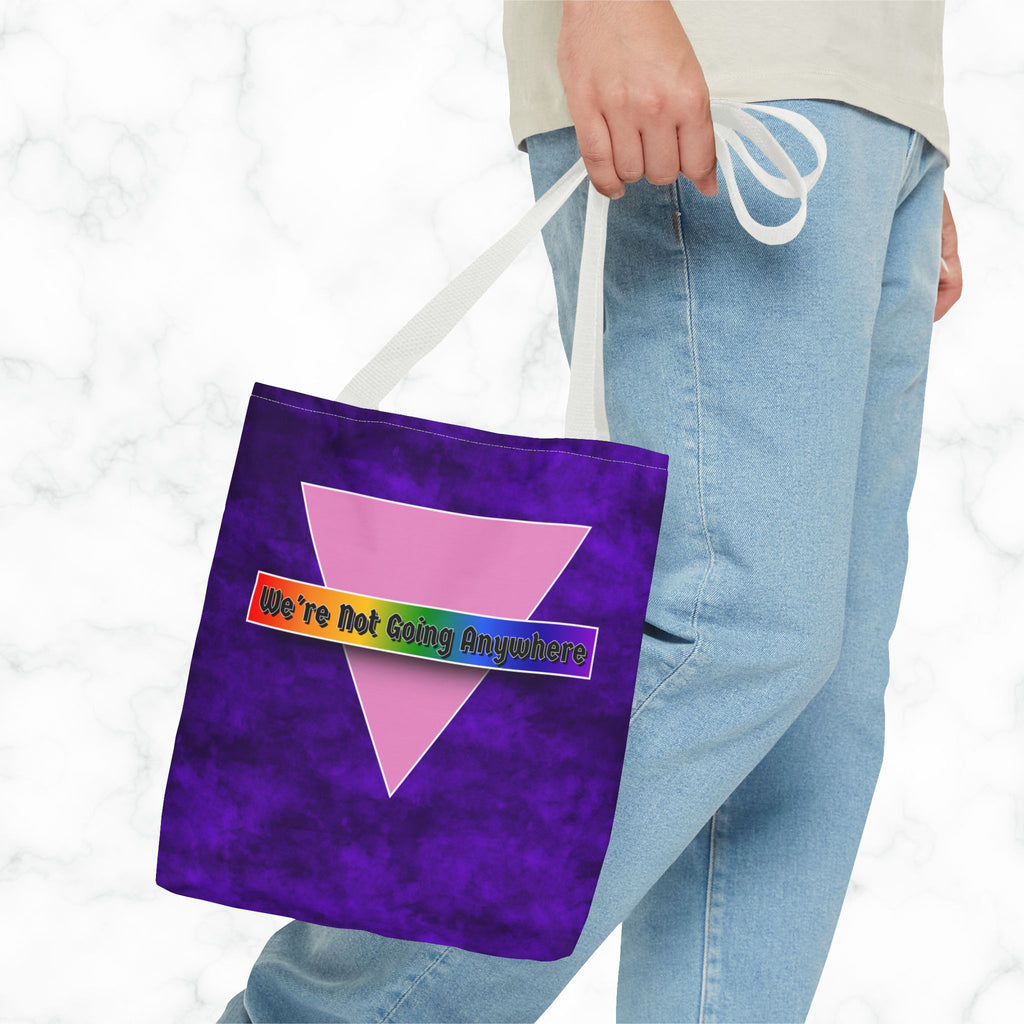 Not Going Anywhere Pride Tote Bag